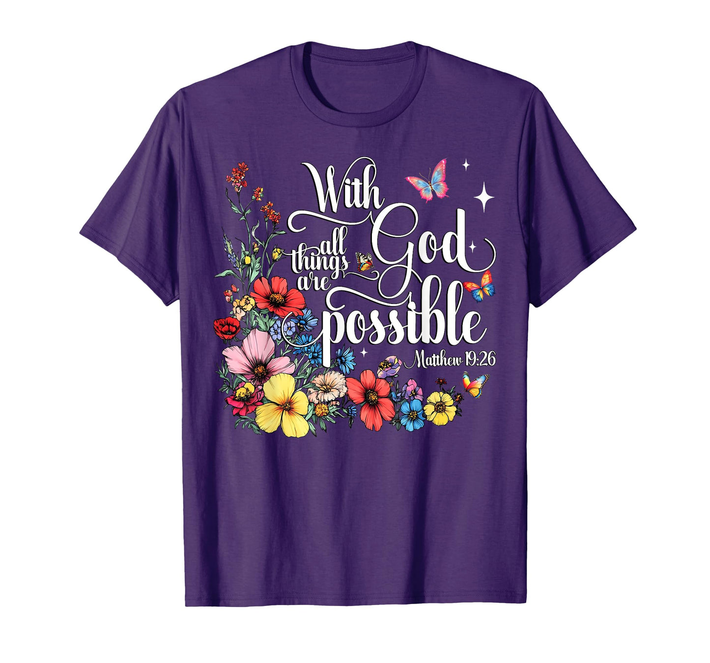 With God All Things Are Possible Butterfly Wildflower Faith T-Shirt