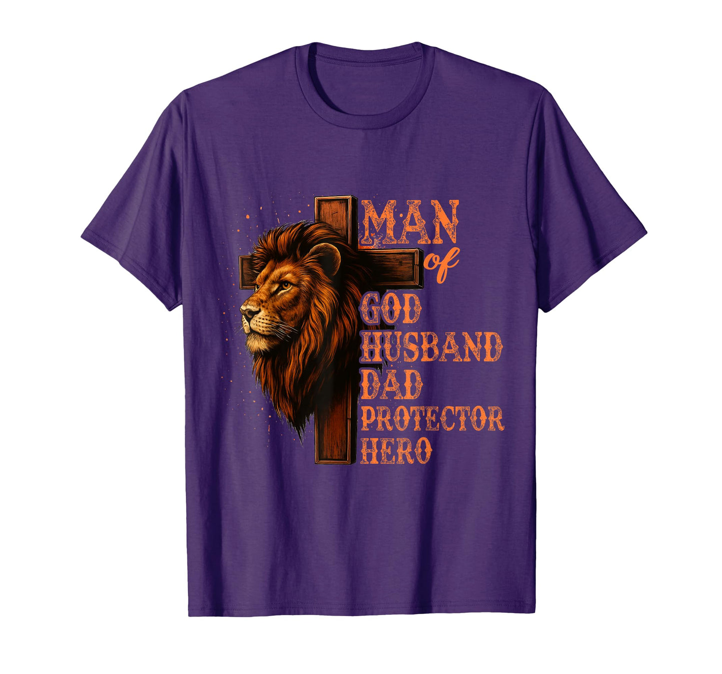 Man Of God Husband Daddy Protector Hero Lion Father's Day T-Shirt