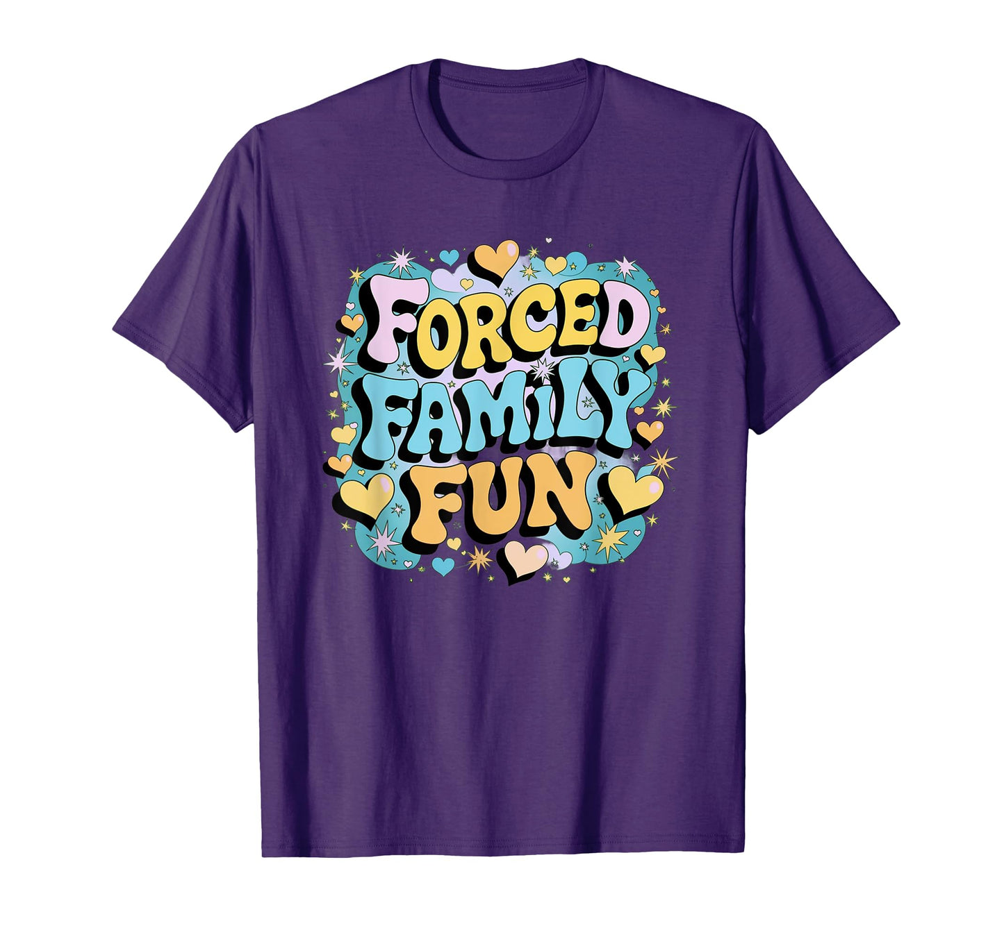 Forced Family Fun Funny Men Women Kids T-Shirt
