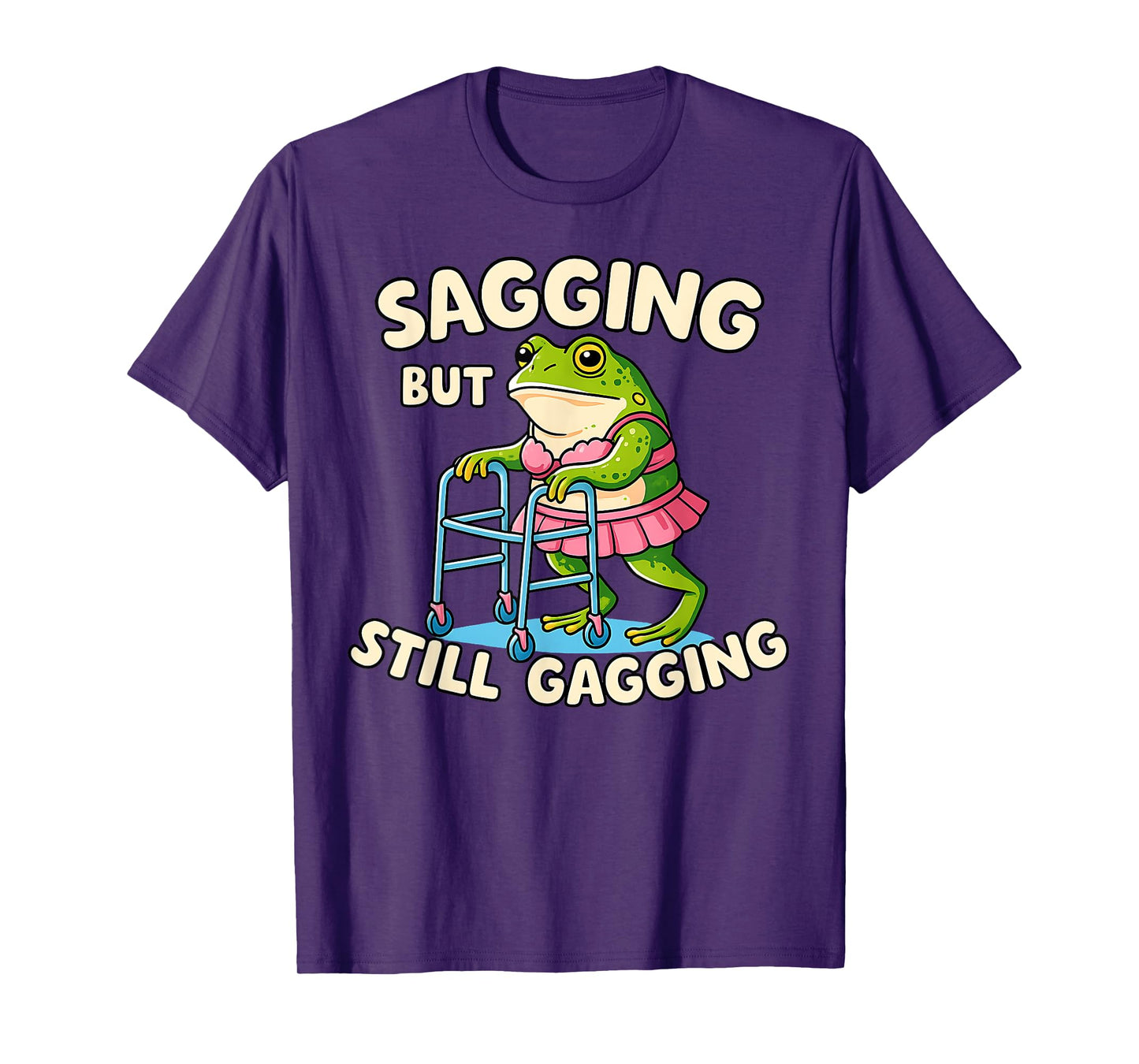 Sagging But Still Gagging Frog Funny Cringe Meme Walker Frog T-Shirt