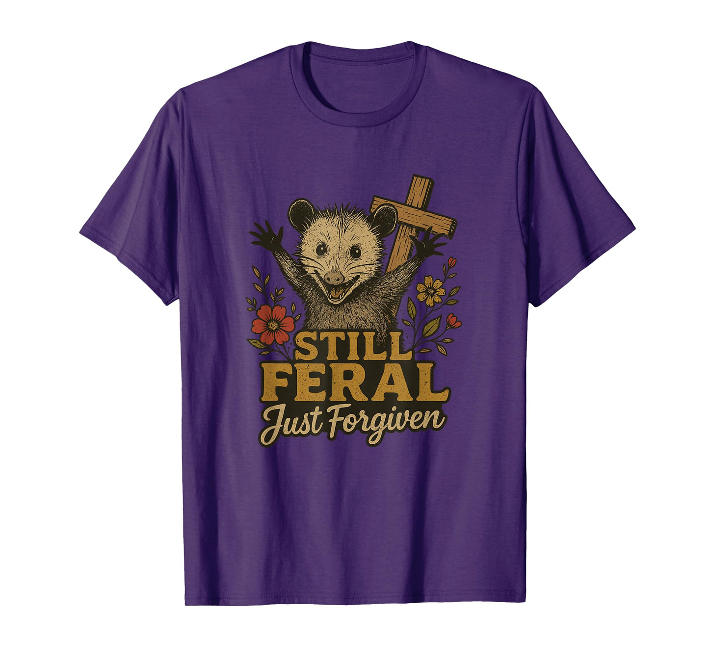 Cute Still Feral Just Forgiven Funny Christian Raccoon Faith T-Shirt