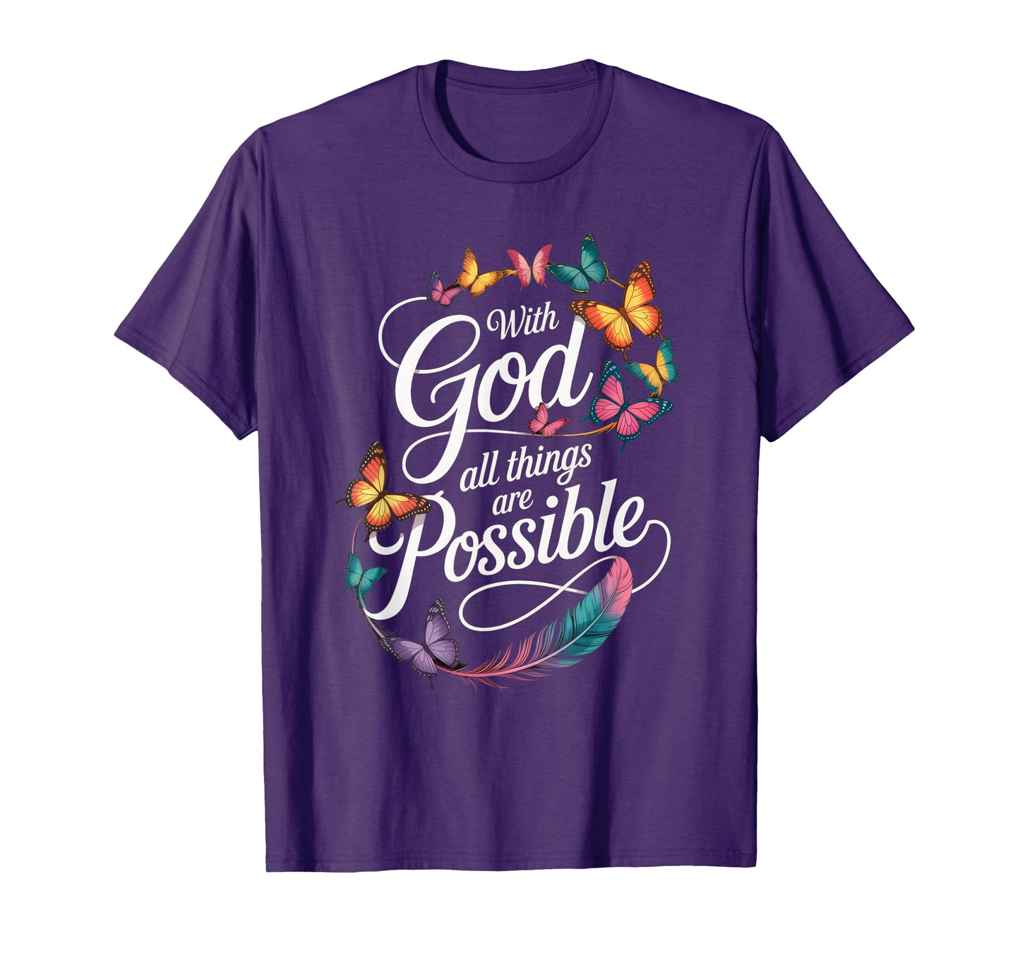 With God All Things Are Possible Butterfly Faith Women Girls T-Shirt
