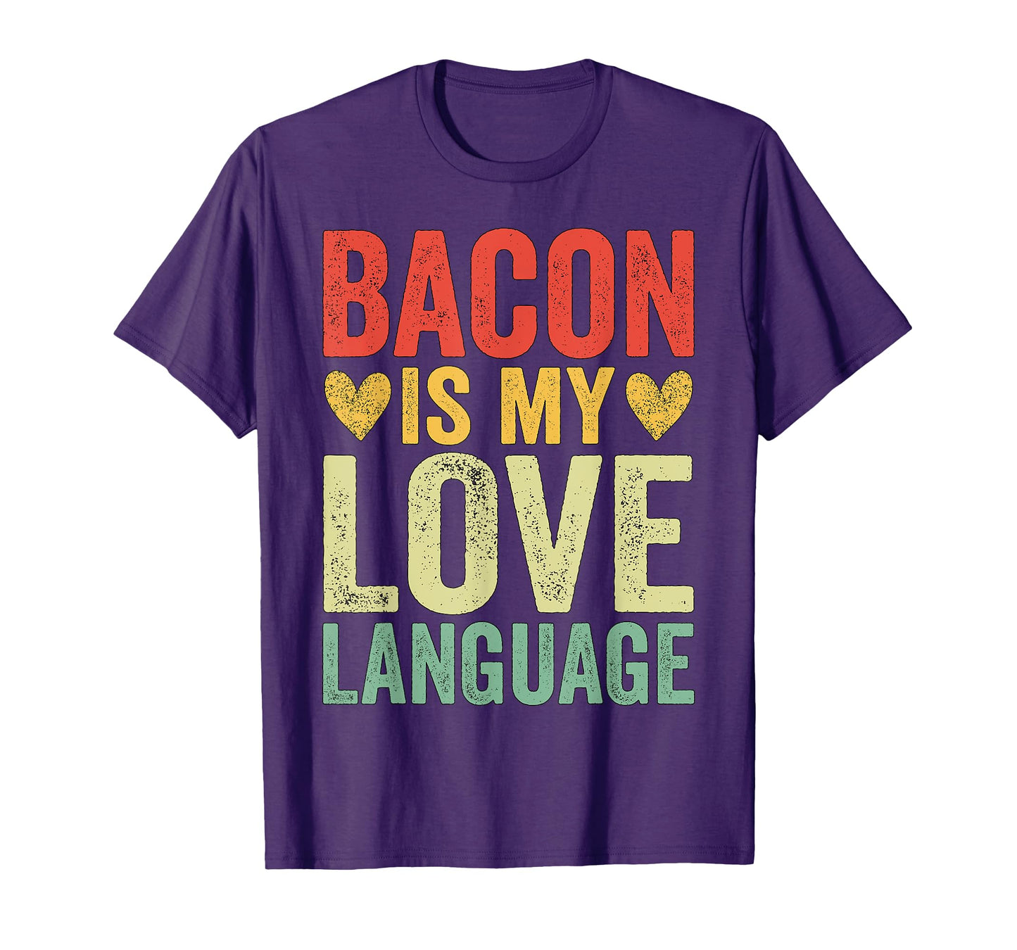 Bacon Is My Love Language T-Shirt
