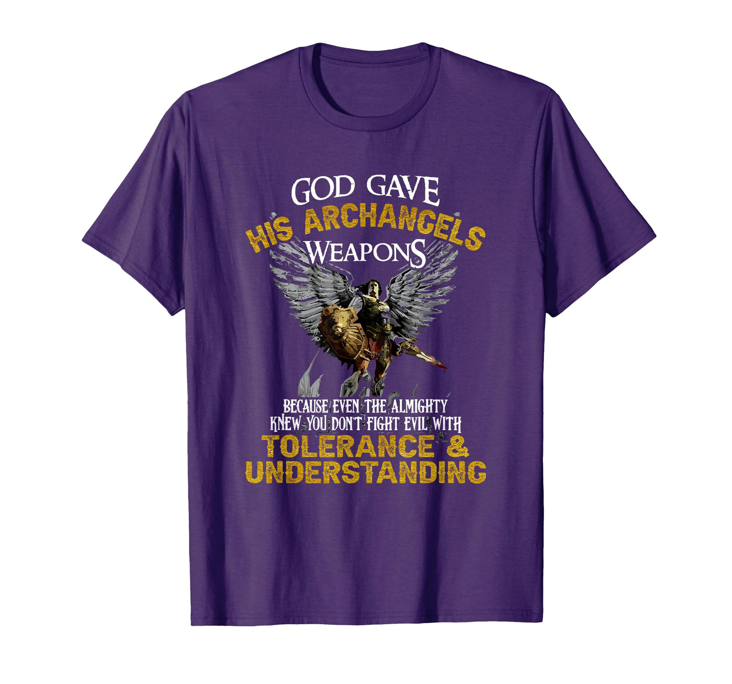 Gott gave His Archangel Weapons T-Shirt