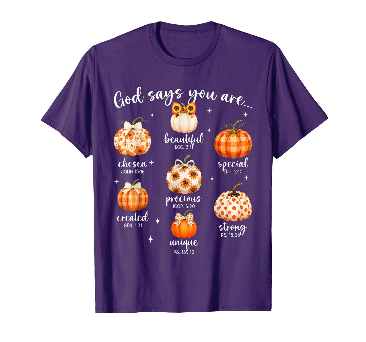 Faith Says You are Bible Verse Pumpkin Gift T-Shirt