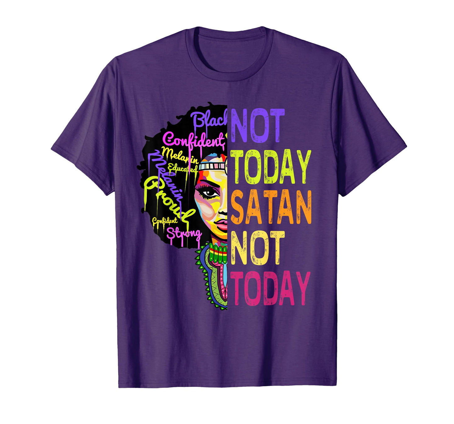 Not Today Satan Juneteenth Shirts Women Christian Faith Gift T-Shirt