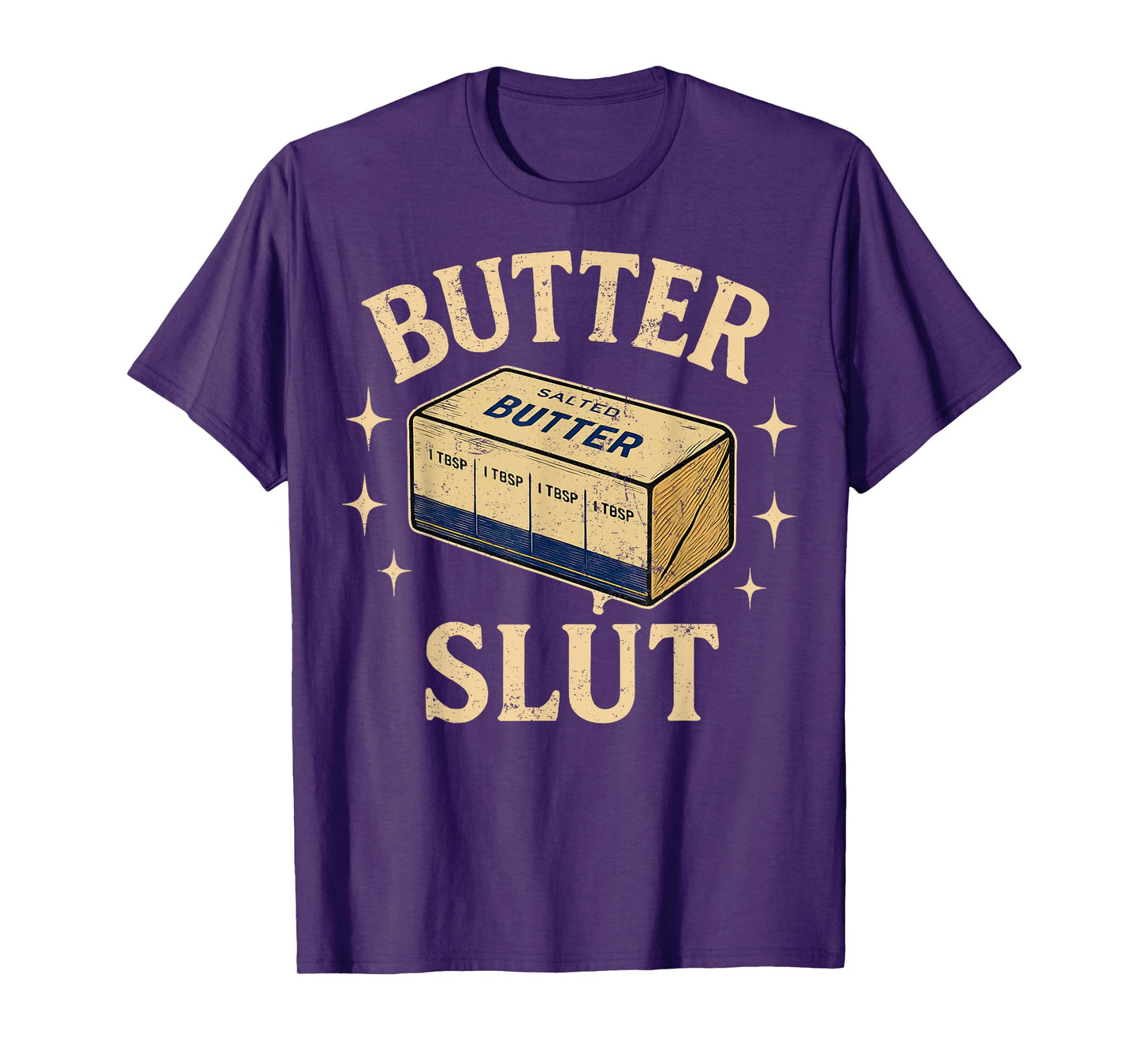 Funny Butter Lovers Retro Vintage Design - Butter Slut T-Shirt