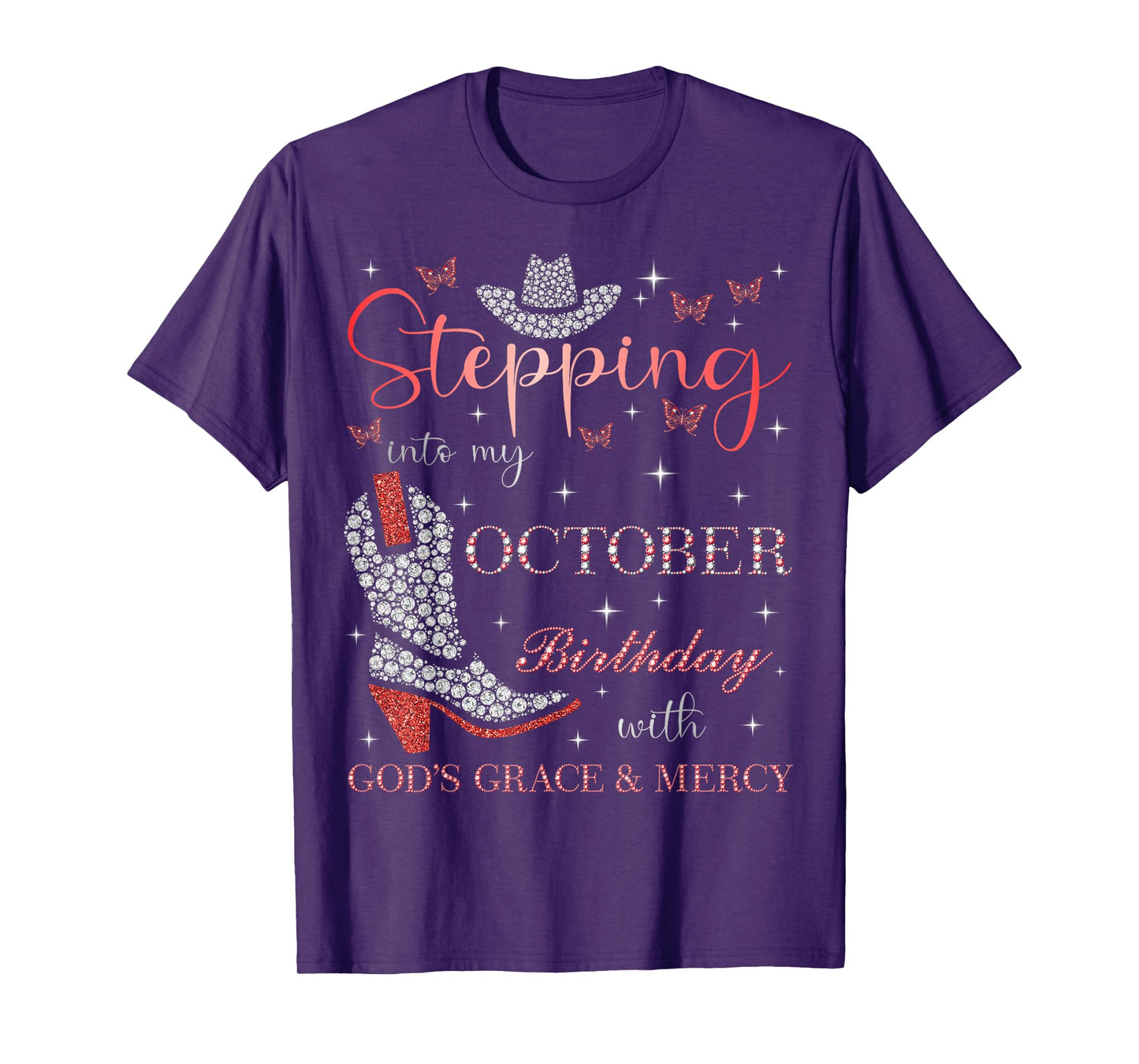 Stepping Into My October Birthday With God's Grace & Mercy T-Shirt