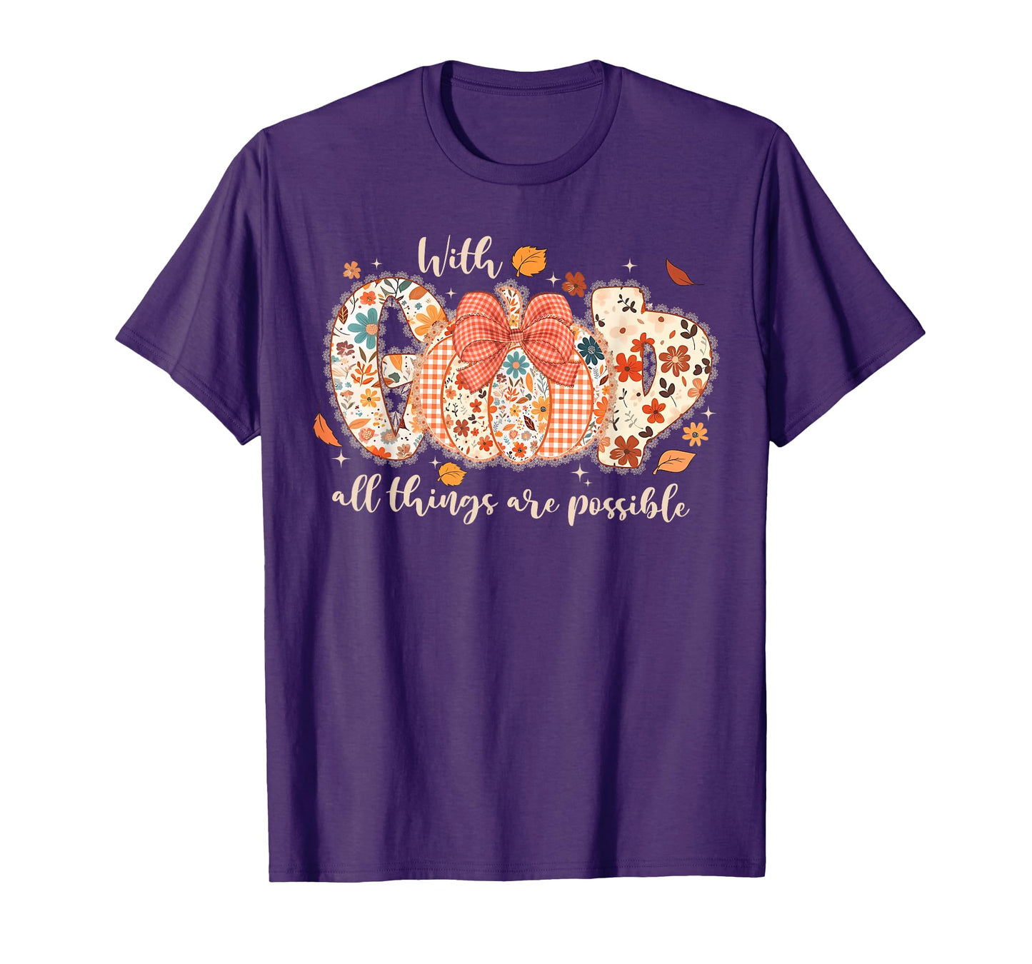 with GOD All Things are Possible Christian Fall Pumpkin Lace T-Shirt