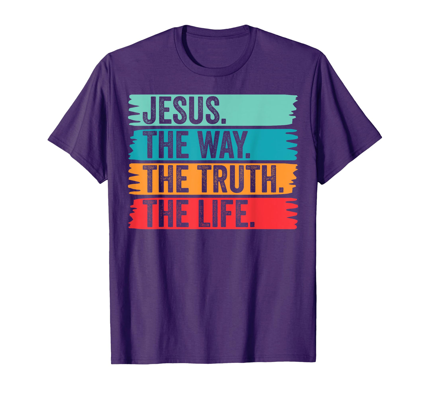 Jesus The Way Truth Life Verse Follower Christian Worship T-Shirt