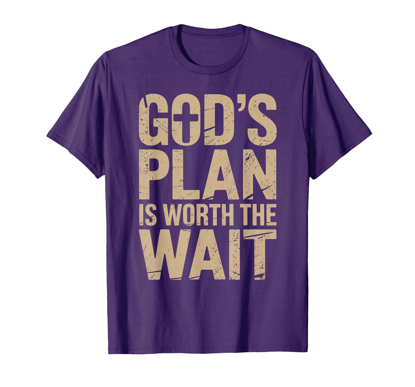 God's Plan is Worth The Wait T-Shirt