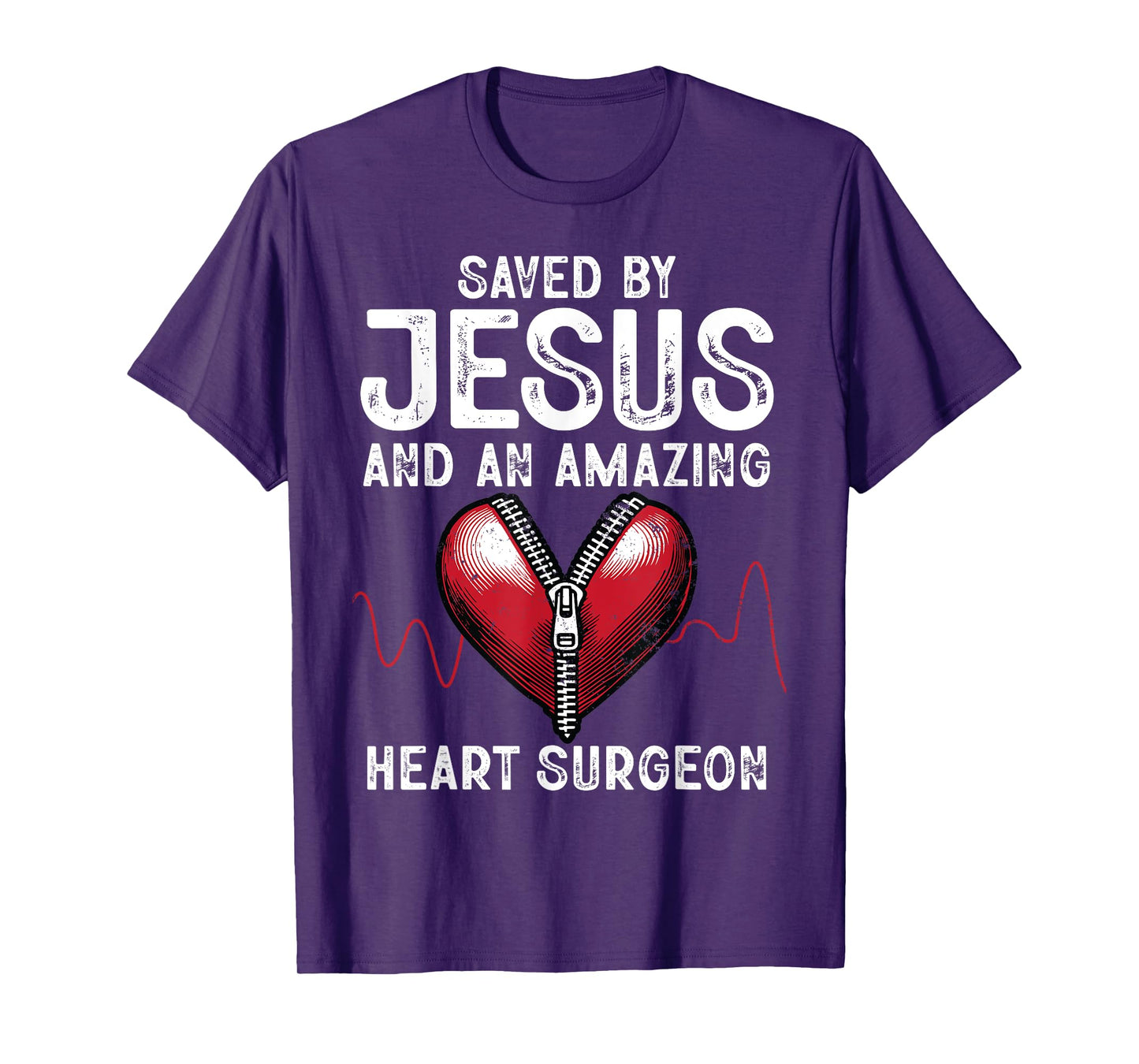 Saved By Jesus And An Amazing Heart Surgeon Funny Surgery T-Shirt