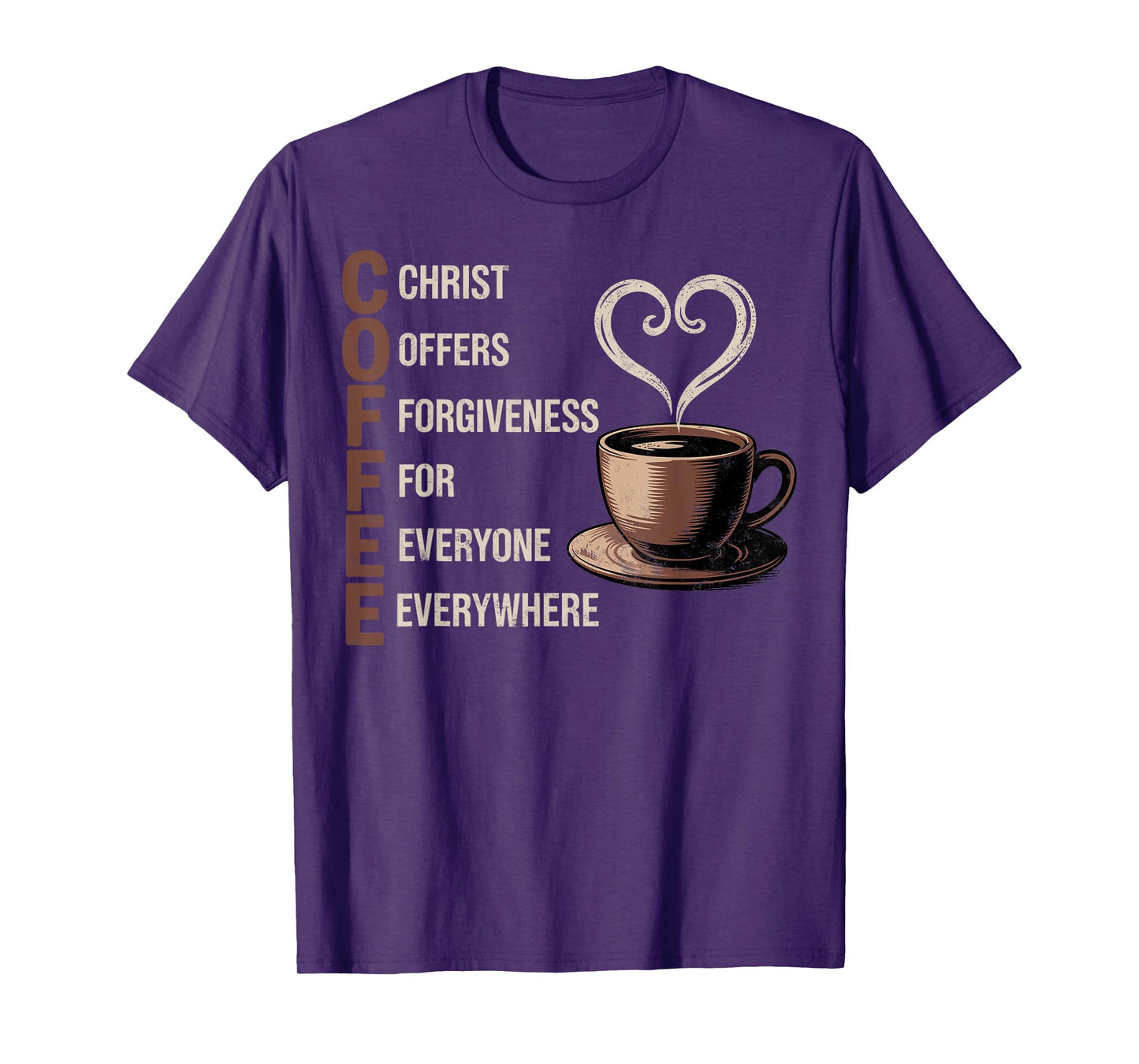 Christ Offers Forgiveness For Everyone Christian Coffee T-Shirt