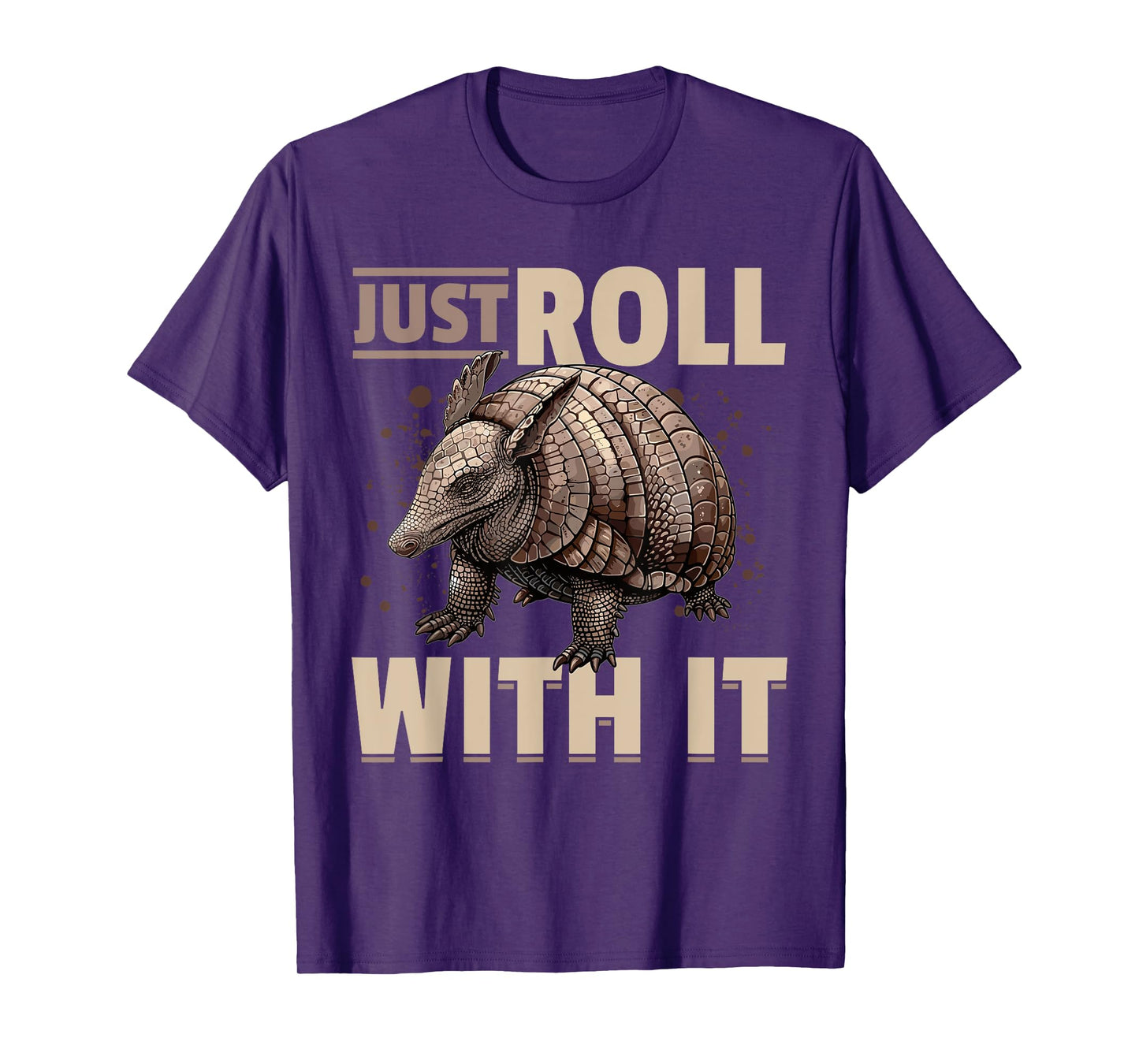 Funny Armadillo Animal Just Roll With It T-Shirt