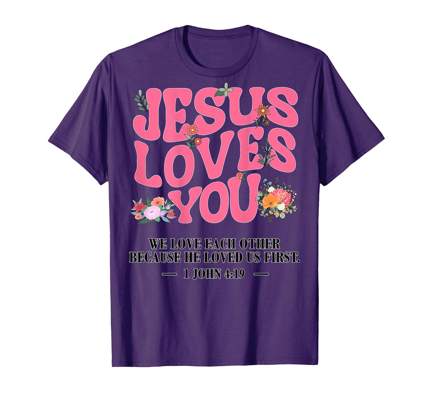 Toddler Jesus Loves You I Pink Christian God Sister Girl Mom T-Shirt