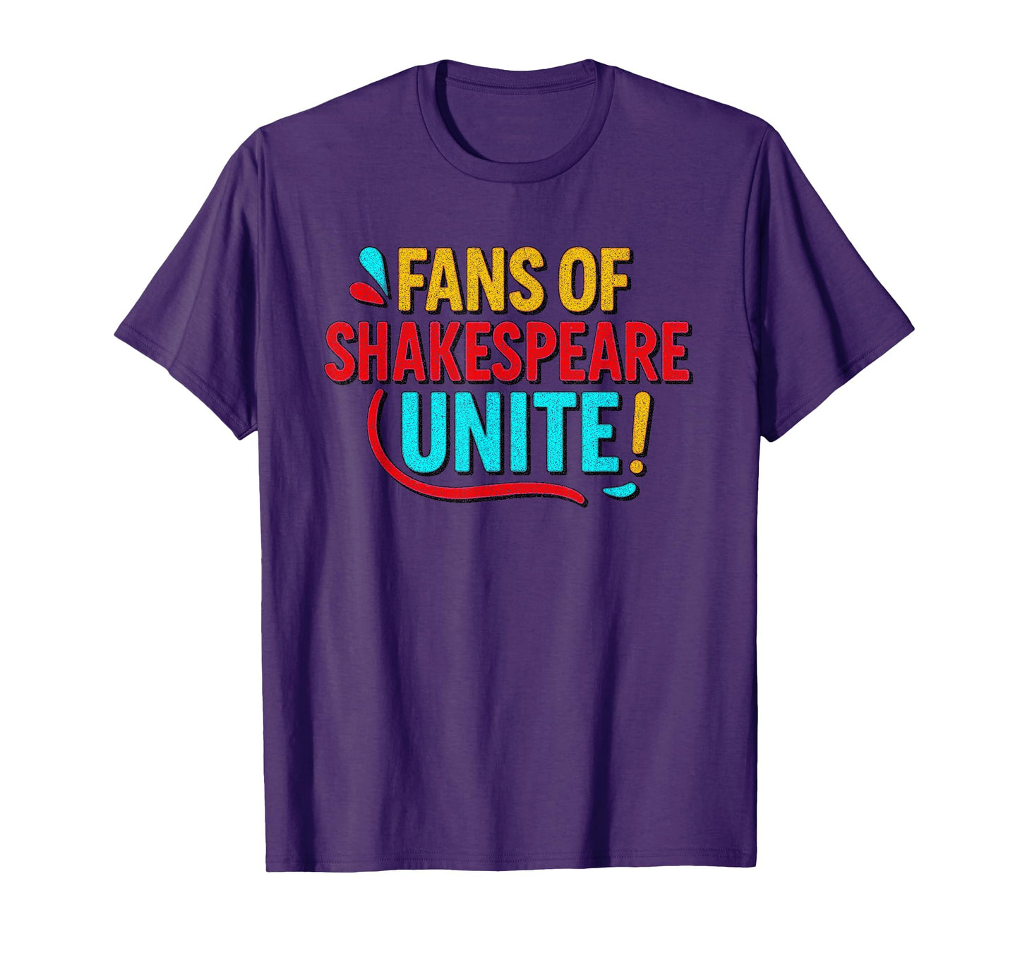 Distressed Fans Shakespeare Unite Humorous Funny Slogan Meme T-Shirt