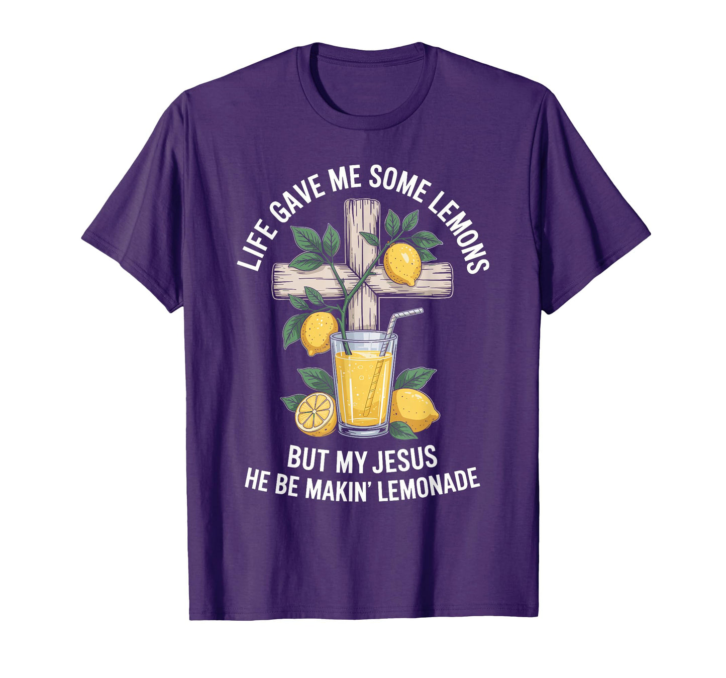 Life Gave Me Some Lemons But My Jesus T-Shirt