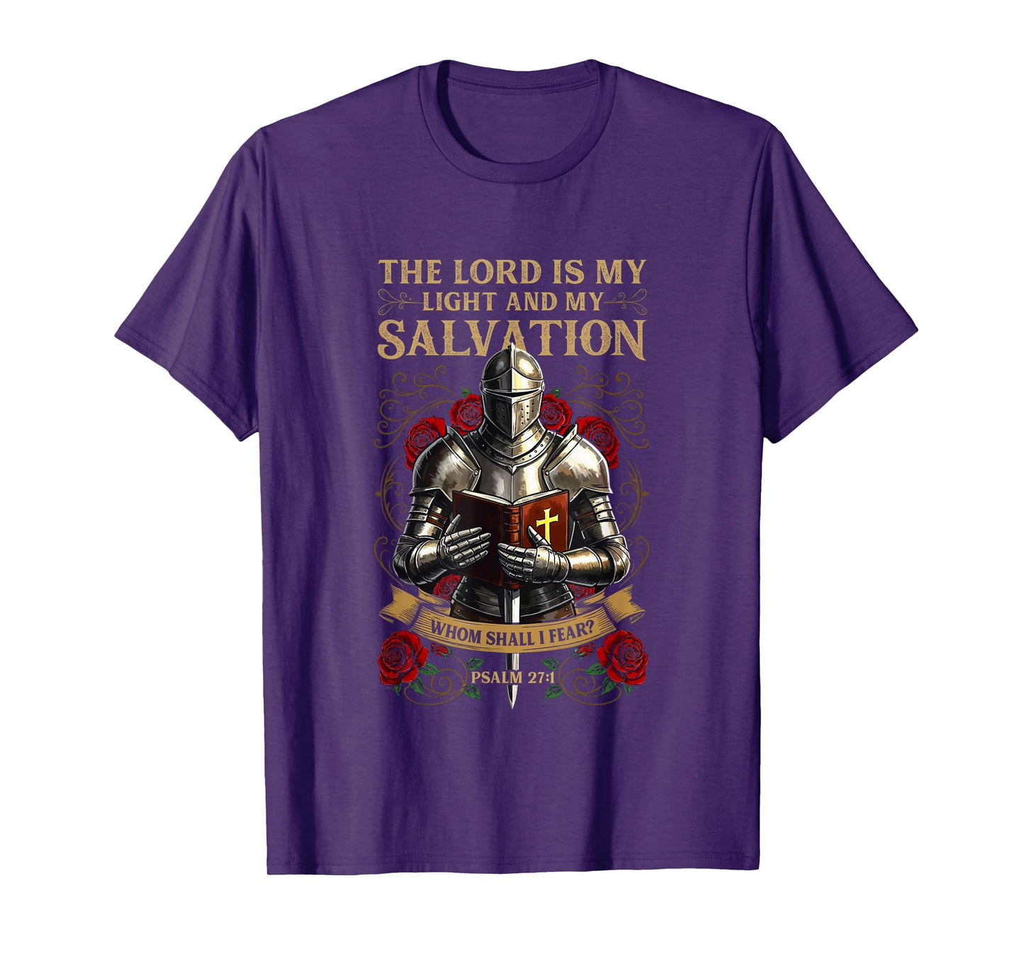 Psalm 27:1 The Lord Is My Light and Salvation T-Shirt