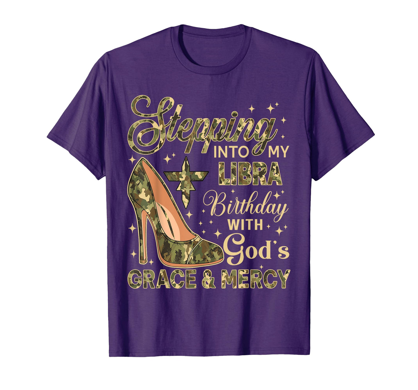 Stepping Into My Libra Birthday with God's Grace Mercy Camo T-Shirt
