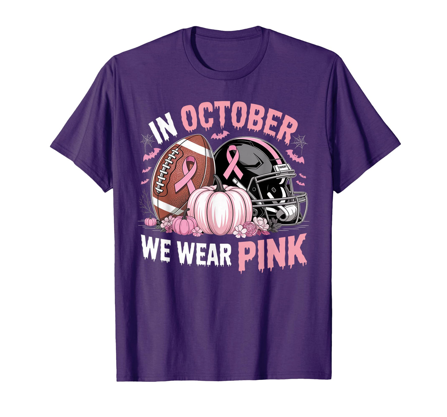 October We Wear Pink Football Breast Cancer Awareness Month T-Shirt