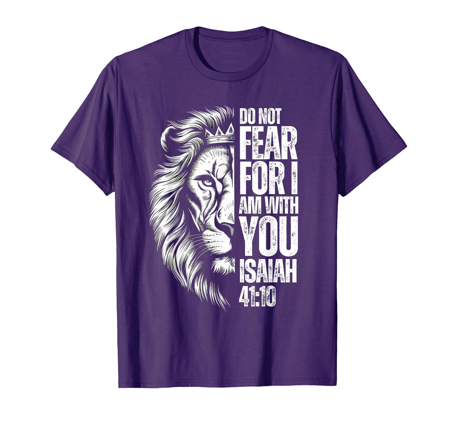 Christian Bible Verse Lion Fear Isaiah 41:10 Religious T-Shirt