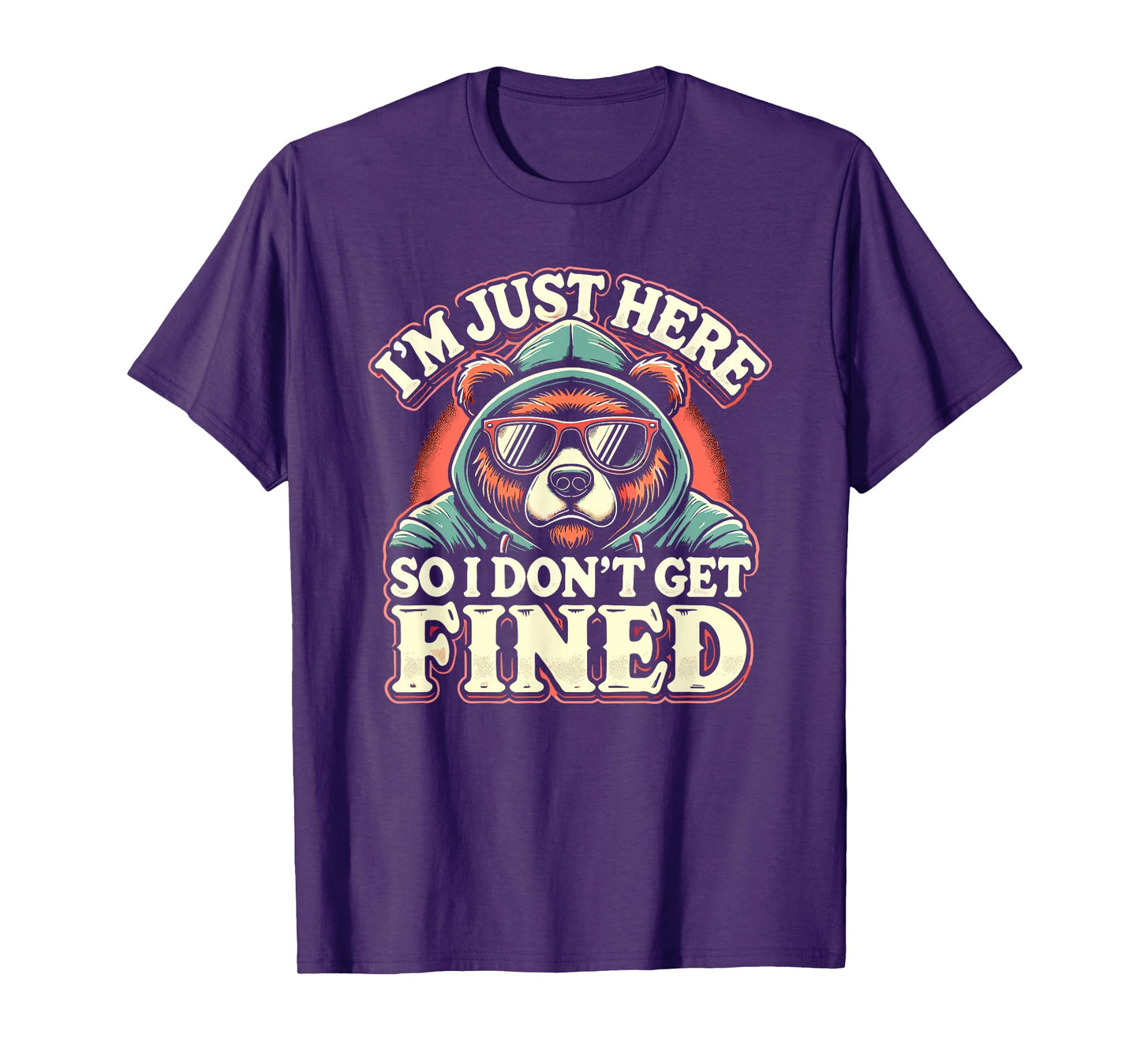 Famous Quotes Just Here So I Don't Get Fined Tees Unisex-Adults T-Shirt Graphic I'm Just Here So I Don't Get Fined T-Shirt Black Small