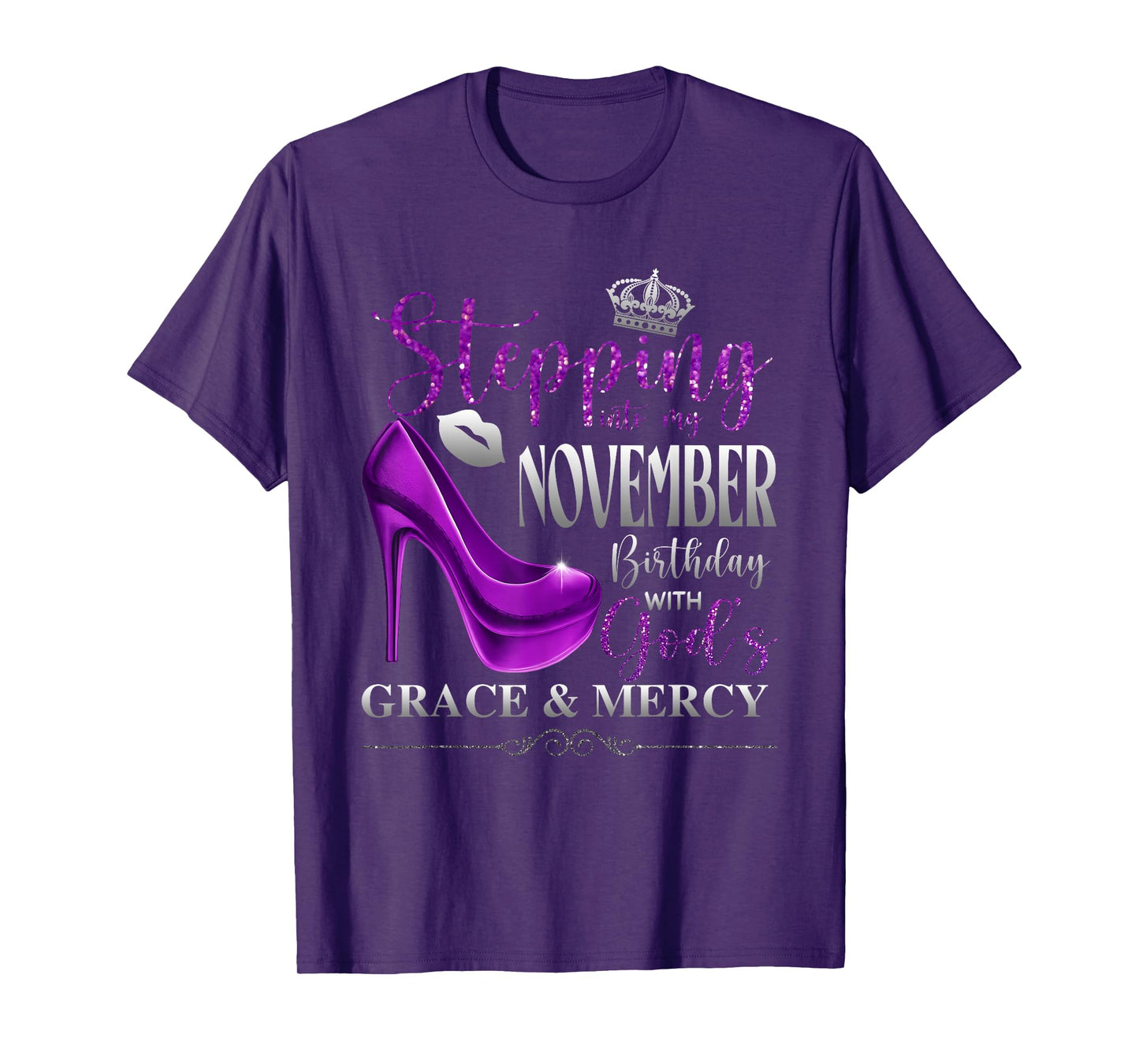 Stepping Into My November Birthday with God's Grace & Mercy T-Shirt