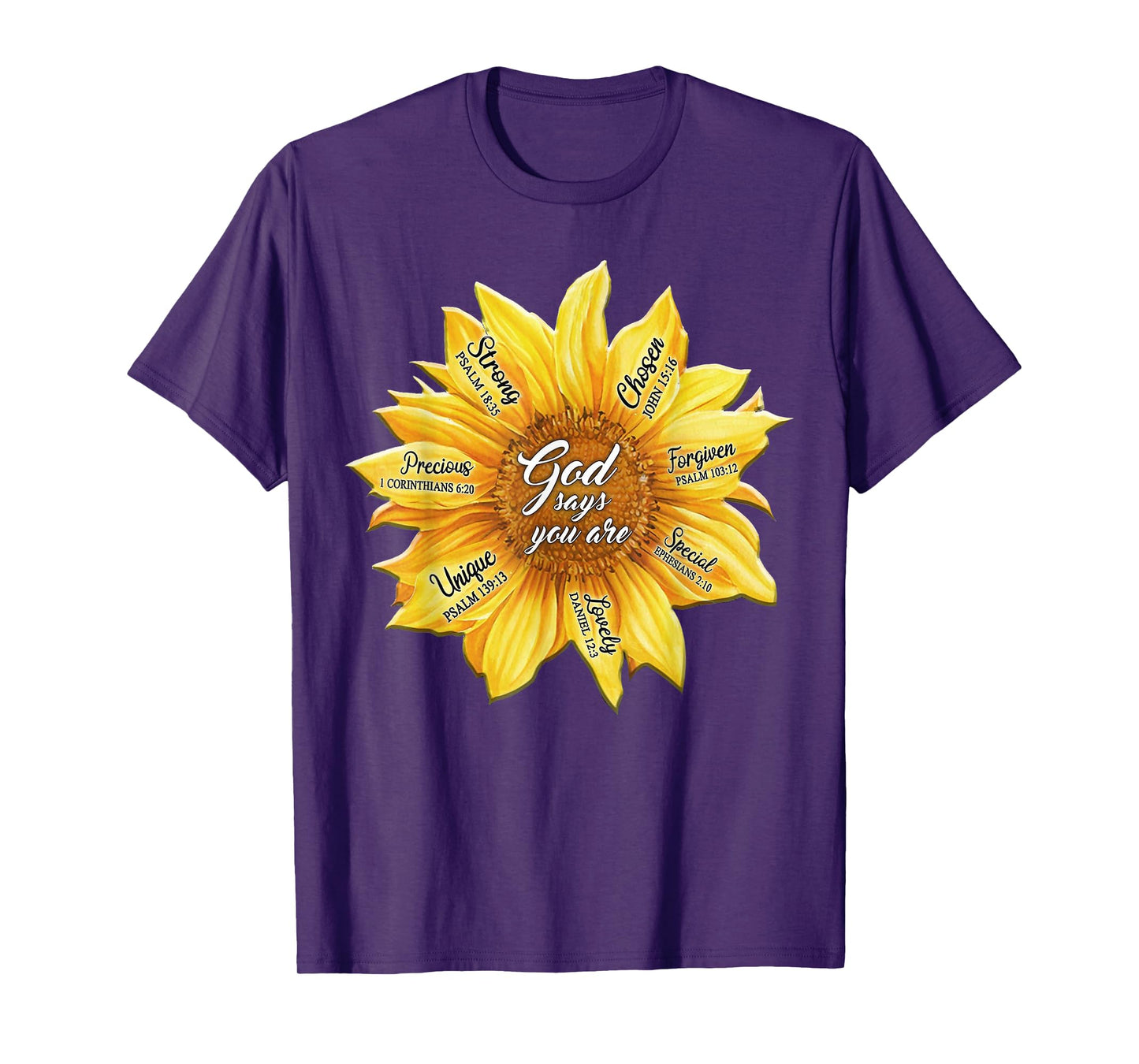 Sunflower God Says You Are Precious Strong Chosen Forgiven T-Shirt