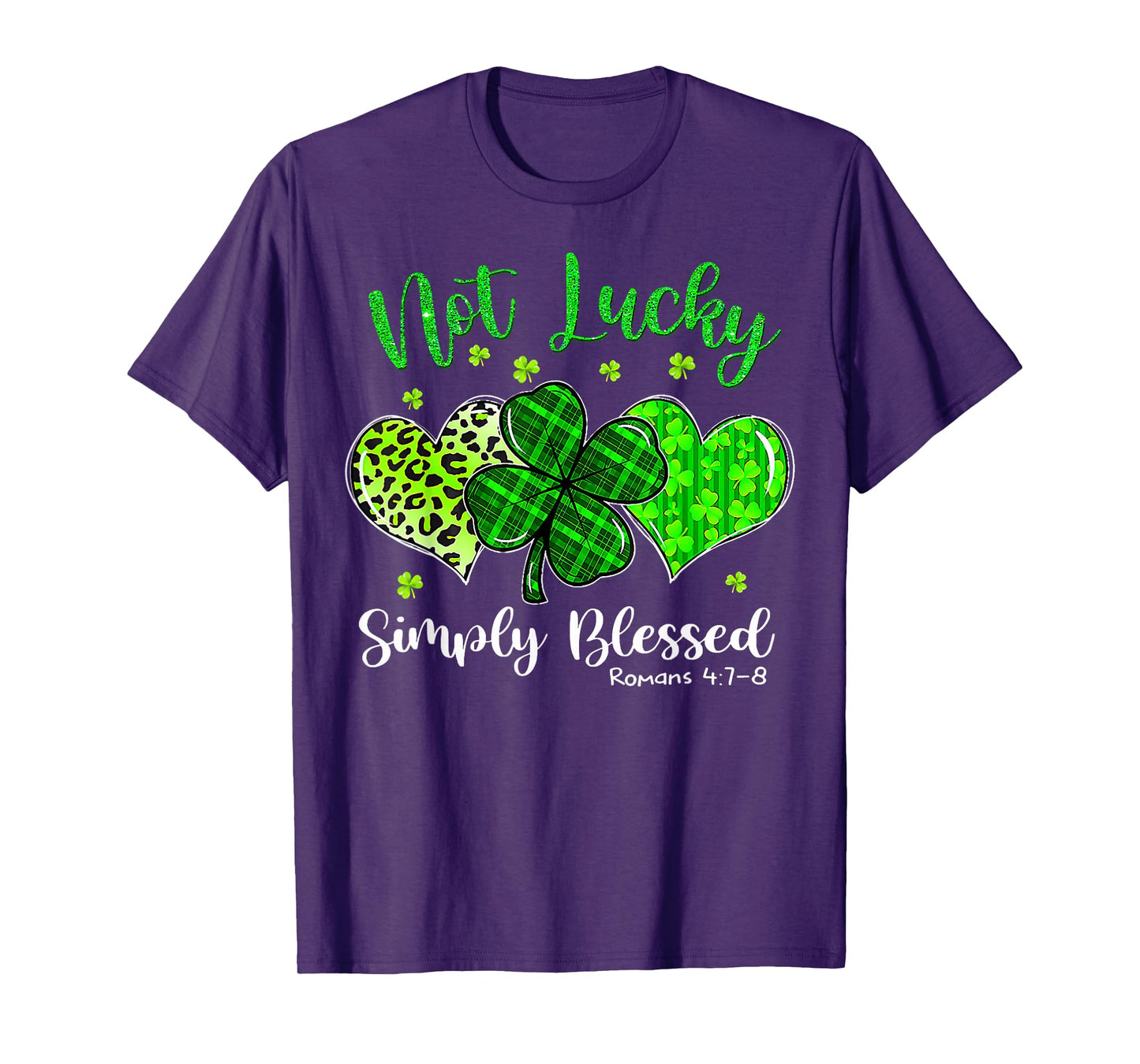 Not Lucky Simply Blessed Christian Shamrocks St Patricks Day T-Shirt