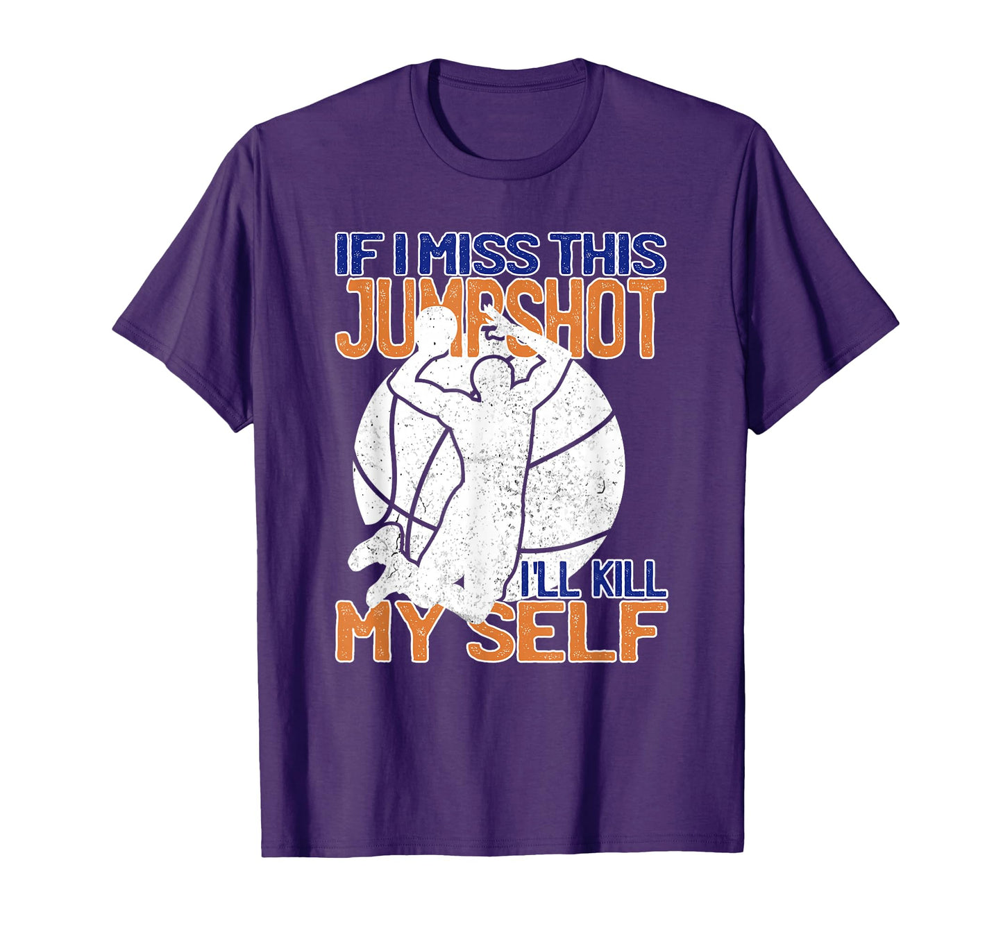 If I Miss This Jumpshot Funny Basketball Quote T-Shirt