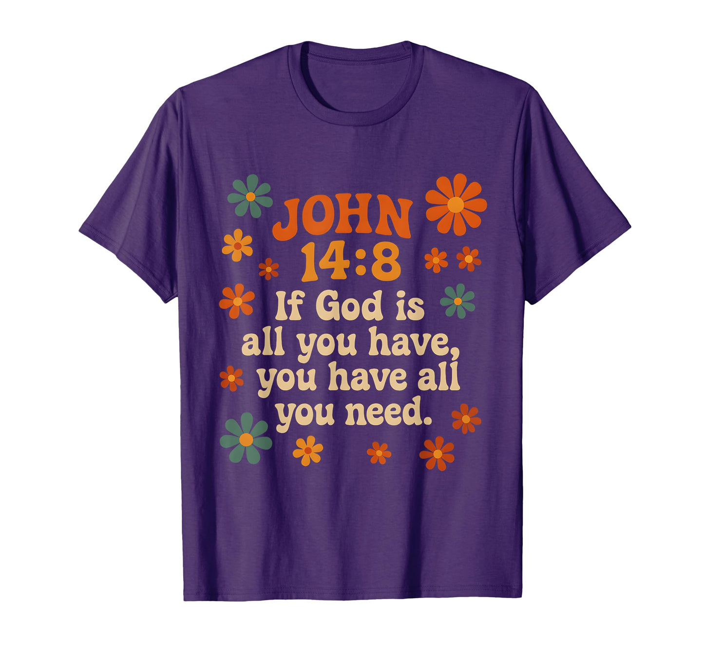 John 14:8 Retro Floral Bible Verse Christian Quote T-Shirt