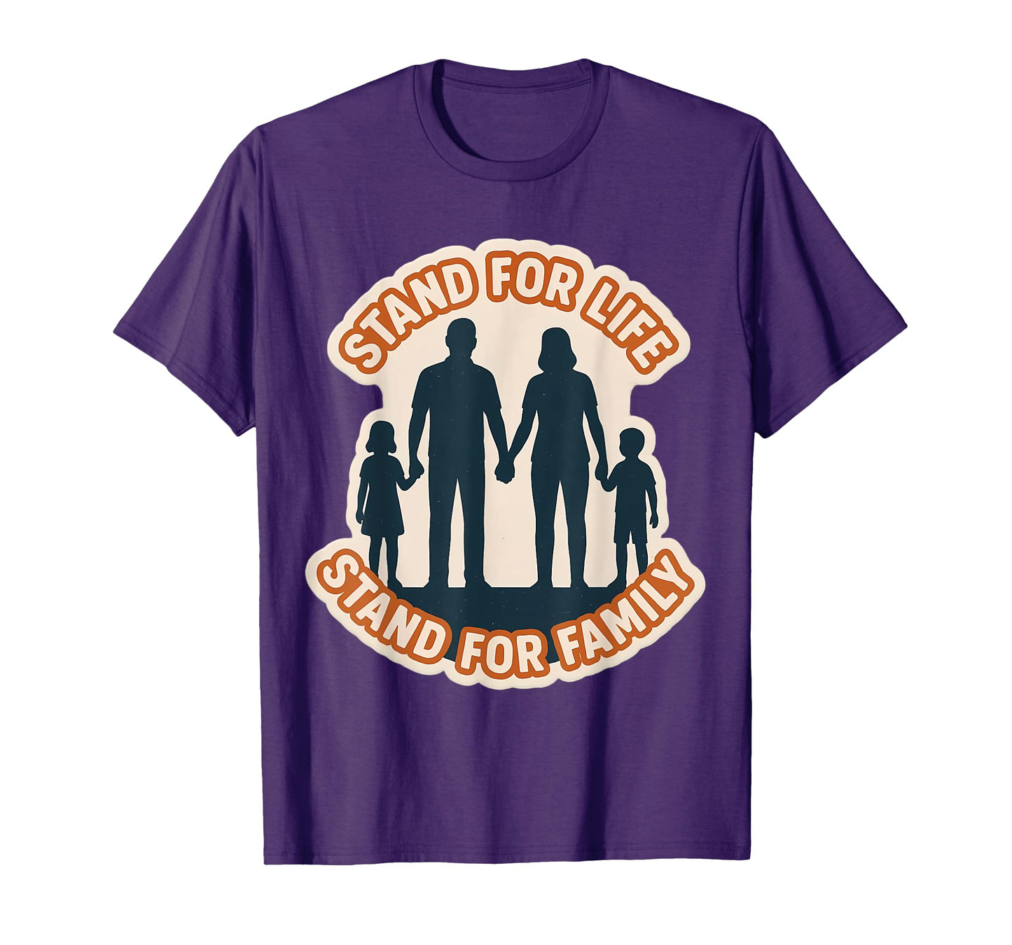 Stand for Life Stand for Family Pro-Life Father Mother T-Shirt