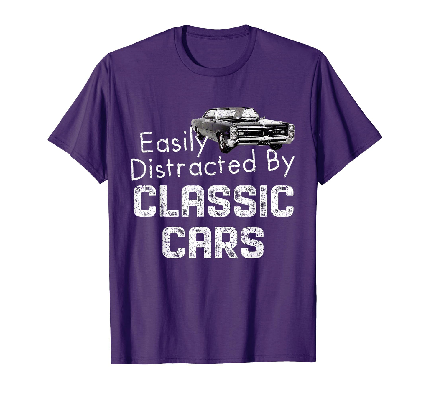 1966 66 GTO Easily Distracted By Classic Car Muscle Car T-Shirt