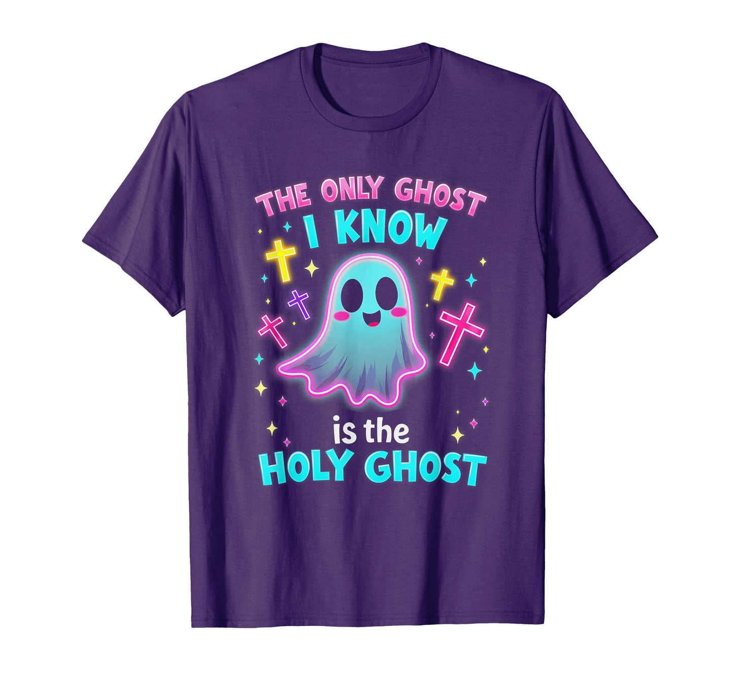 The Only Ghost I Know is the Holy Ghost, Christian Halloween T-Shirt