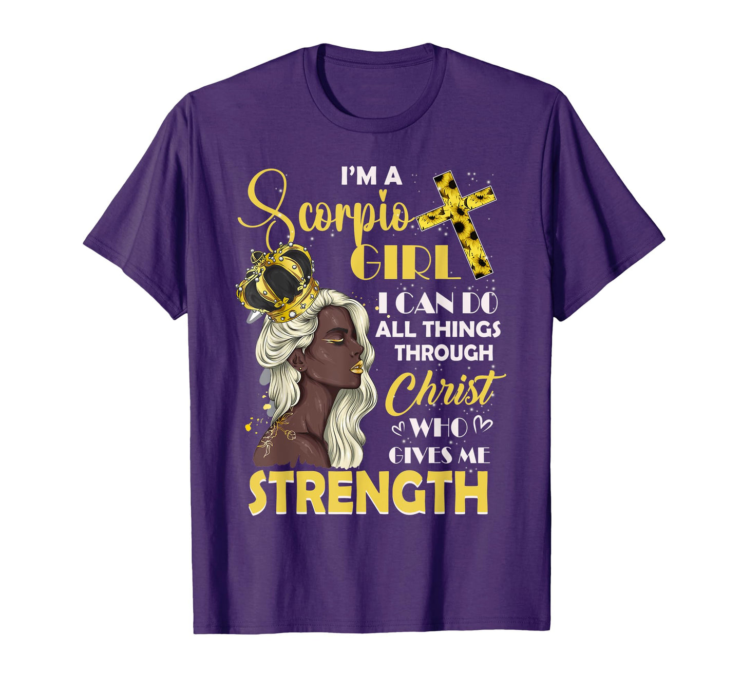 I Am A Scorpio Girl Bday I Can Do Anything Through Christ T-Shirt