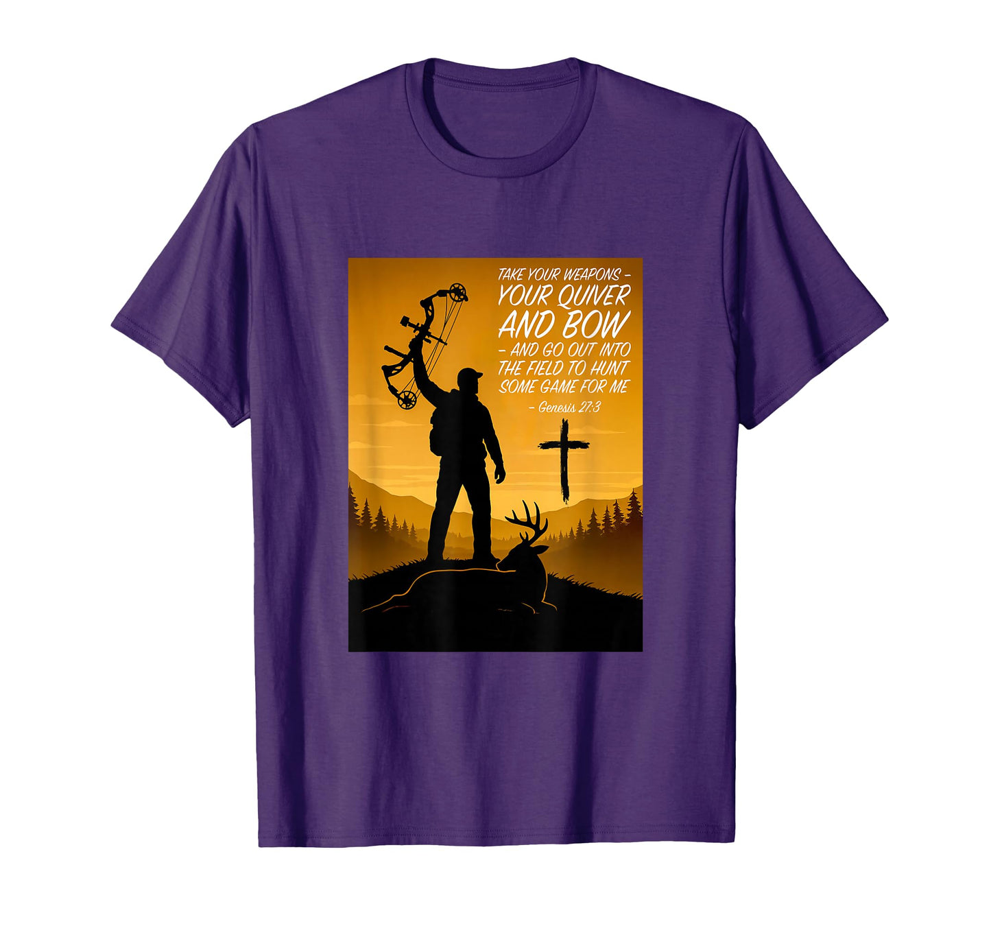 Christian Bow Hunter Genesis 27:3 Faith and Deer Design T-Shirt