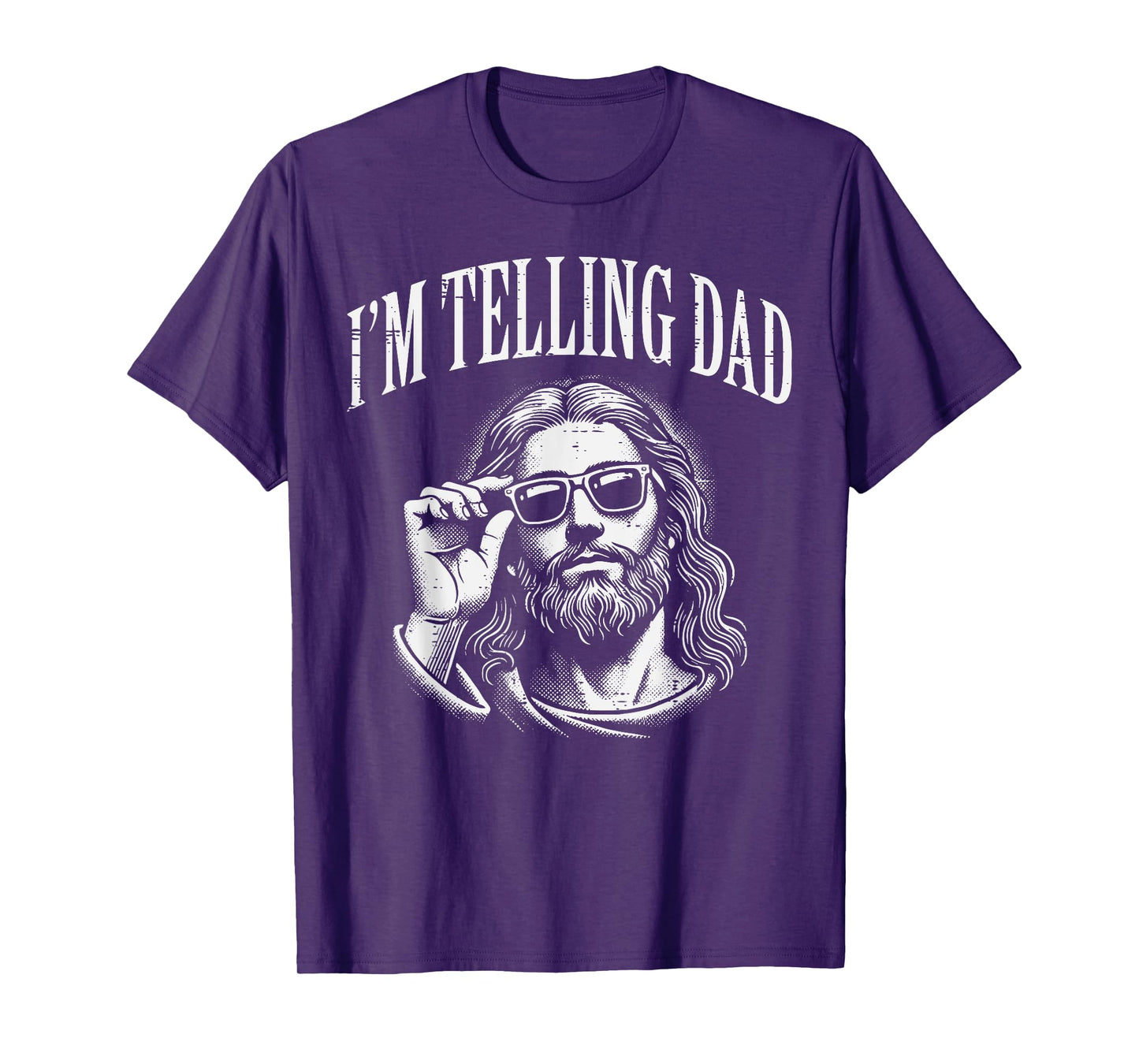 Jesus Im Telling Dad Funny Christian Humor Men Women Kids T-Shirt
