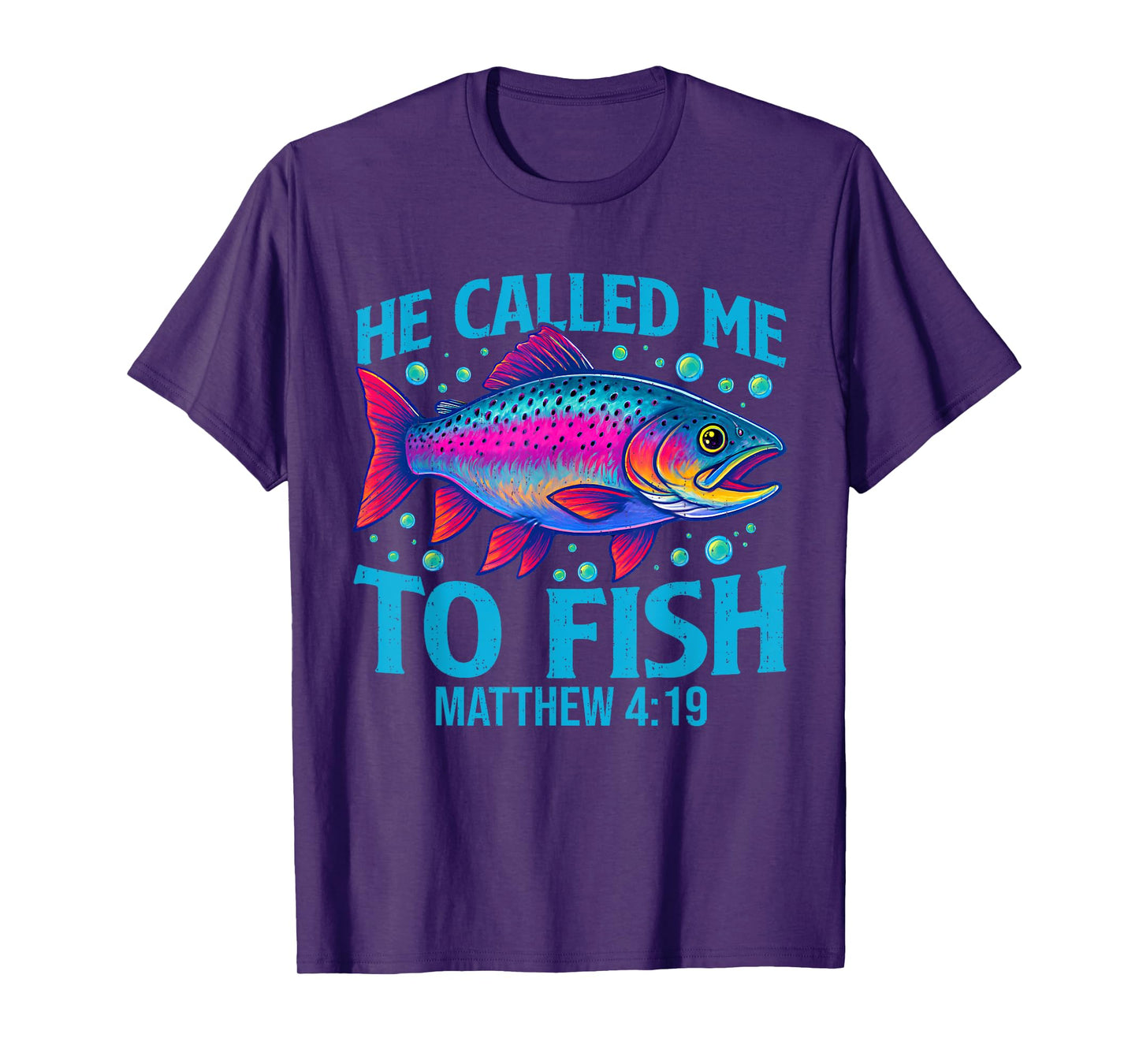 He Called Me to Fish Matthew 4:19 Faith Christian Fishing T-Shirt