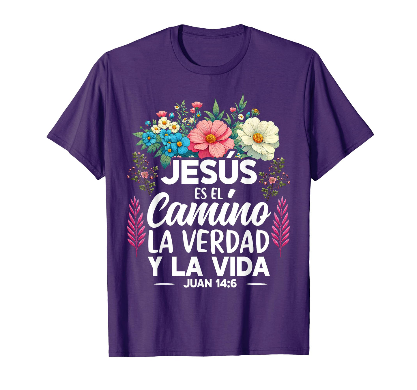 Jesus Es El Camino La Verdad Y La Vida Christian Spanish T-Shirt