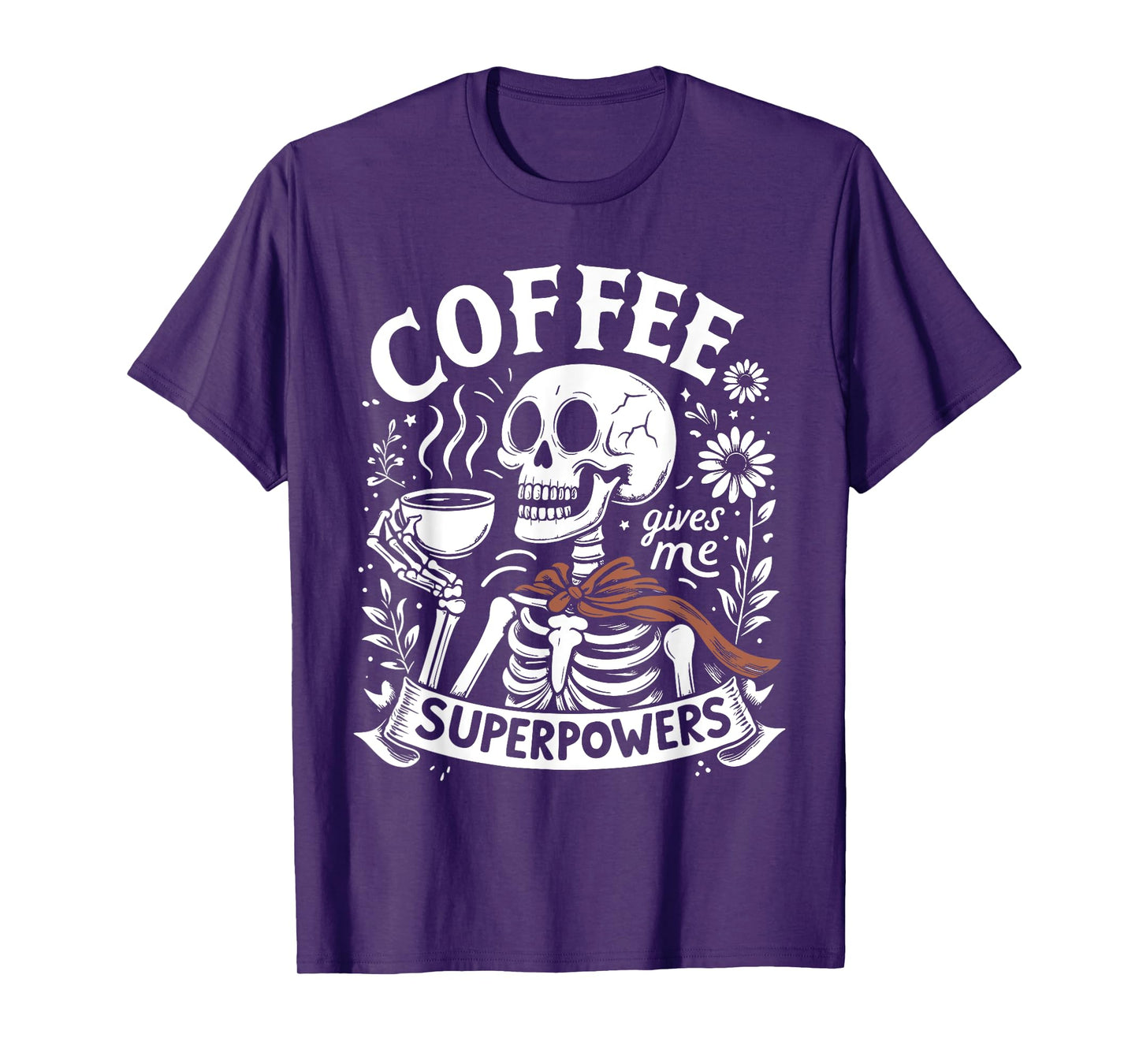 Coffee Energy Funny Skeleton Drinking Coffee Quote T-Shirt