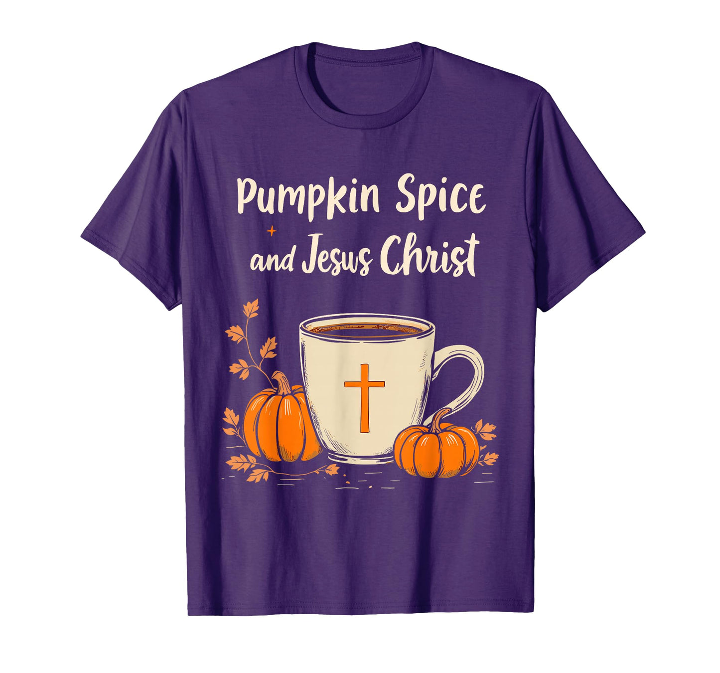 Pumpkin Spice and Jesus Christ Coffee Fall Faith T-Shirt