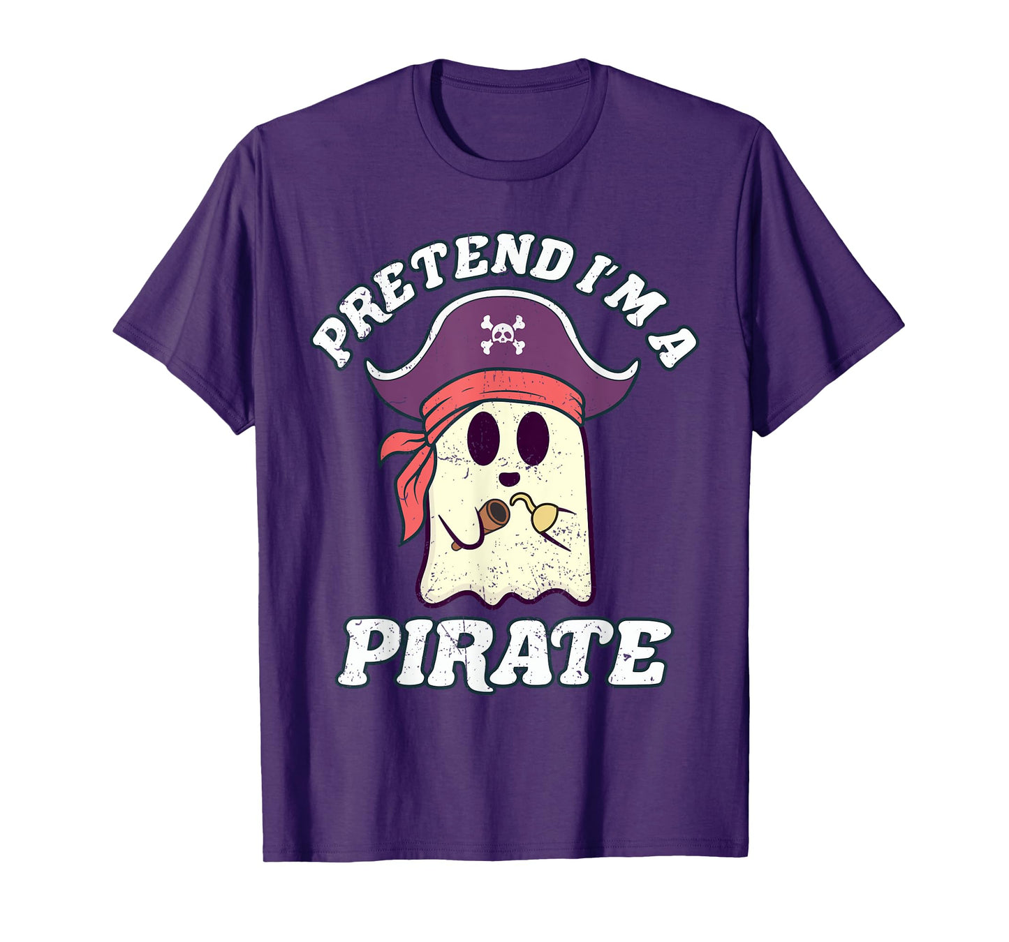 Pretend I'm A Pirate Funny Halloween Quote Ghost Cartoon T-Shirt