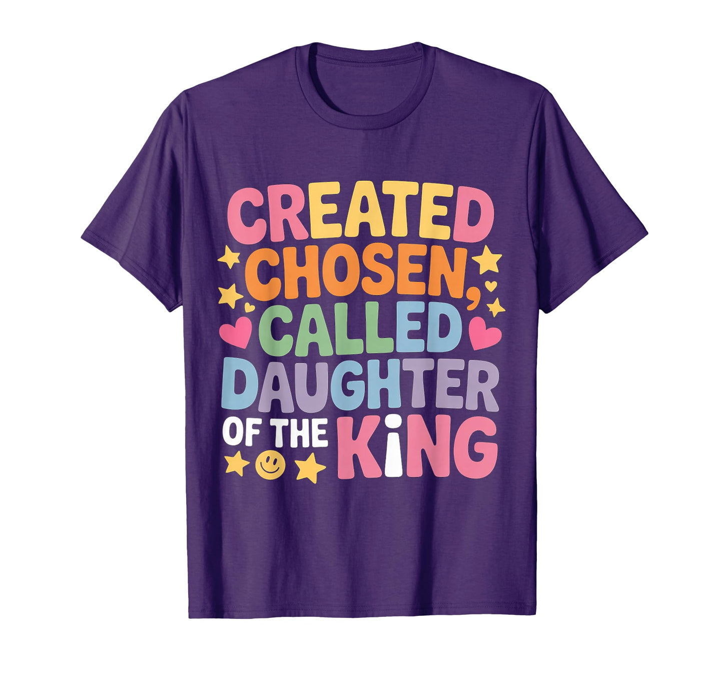 Created Chosen Called Daughter of The King - T-Shirt