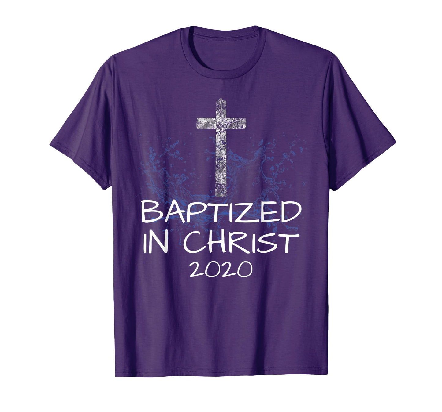 Baptized in Christ 2020 Baptism Church Christian Cross Jesus T-Shirt