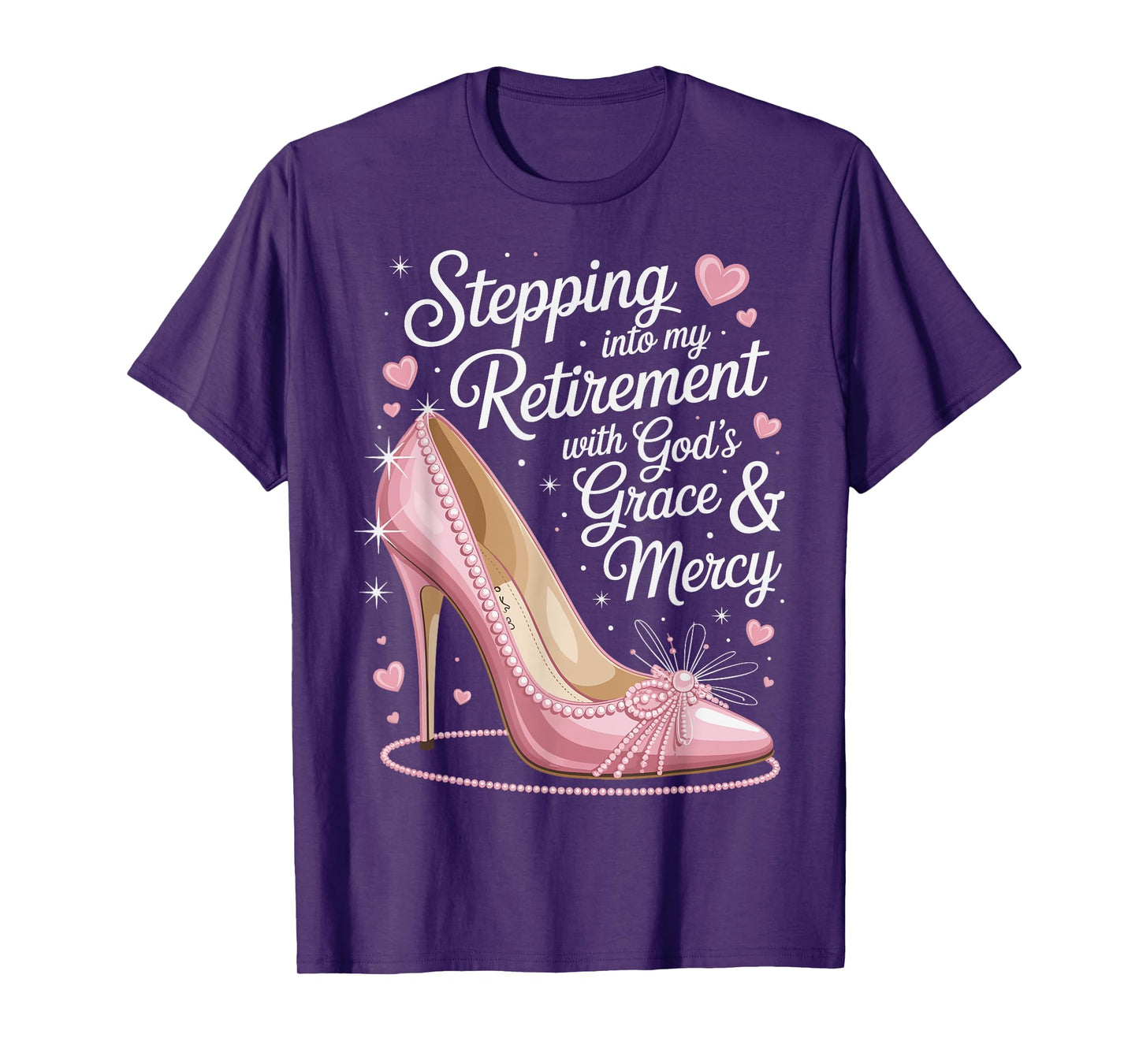 Stepping Into My Retirement with God's Grace and Mercy T-Shirt