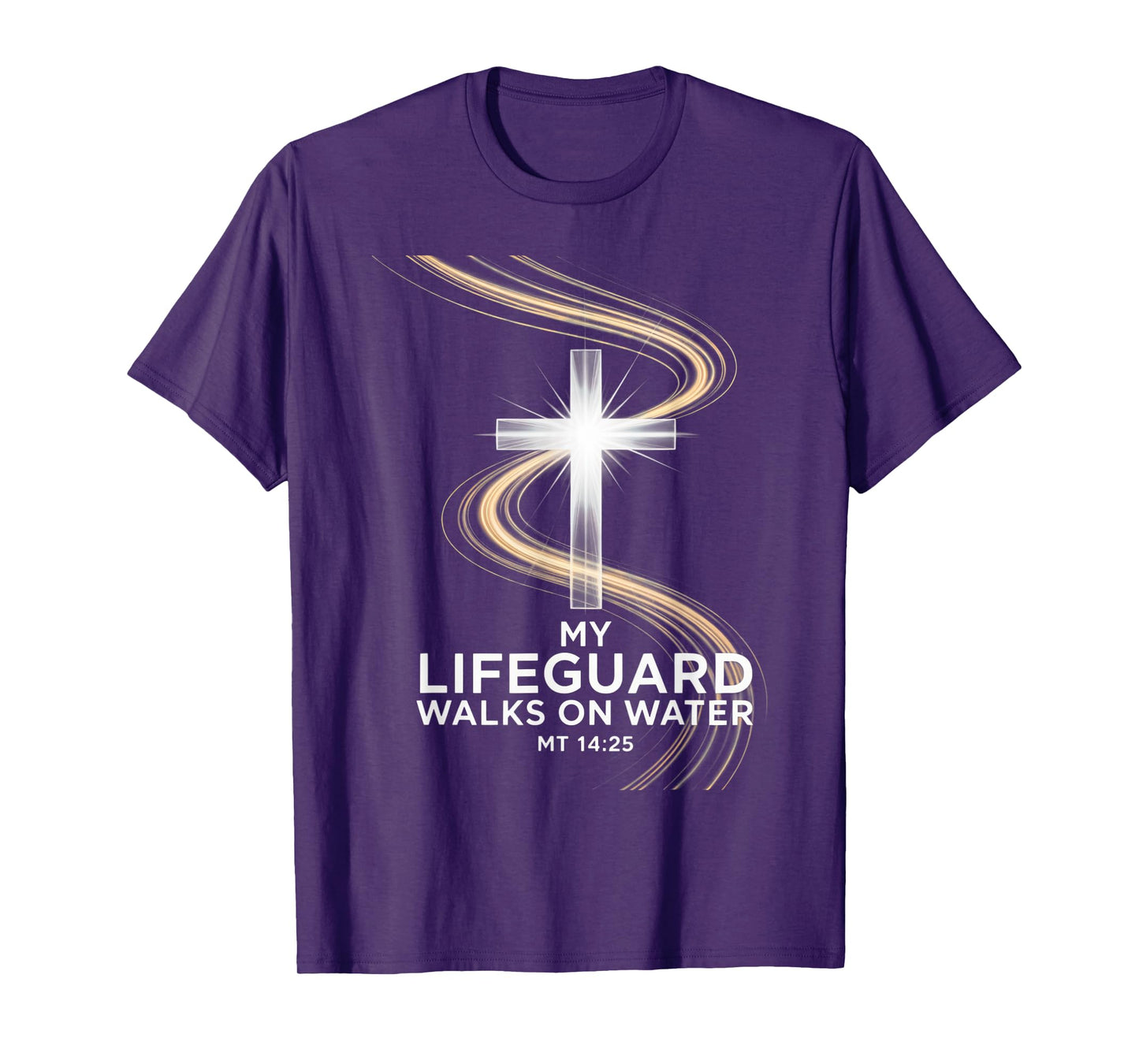 My Lifeguard Walks On Water MT 14:25 Jesus Savior Cross T-Shirt