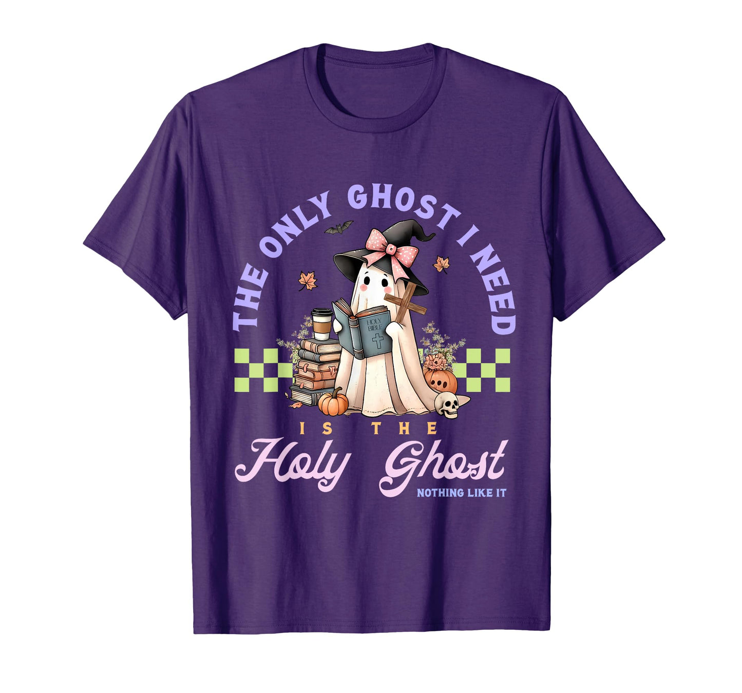 Only Ghost I Need Holy Ghost Ain't Nothing Like It Halloween T-Shirt