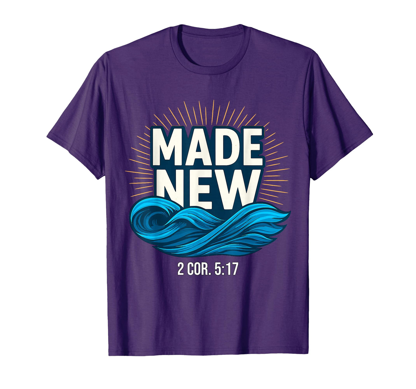 Baptized Made New Baptism T-Shirt