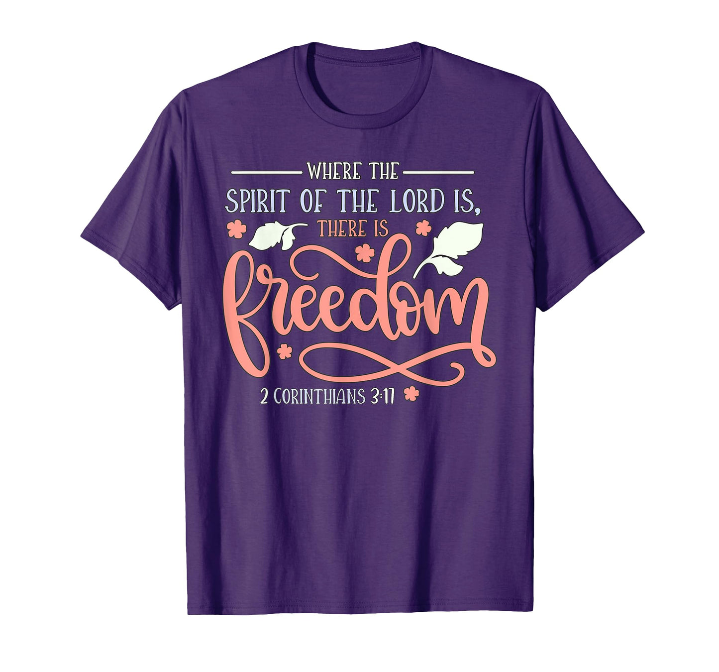 2 Corinthians 3:17 T-Shirt