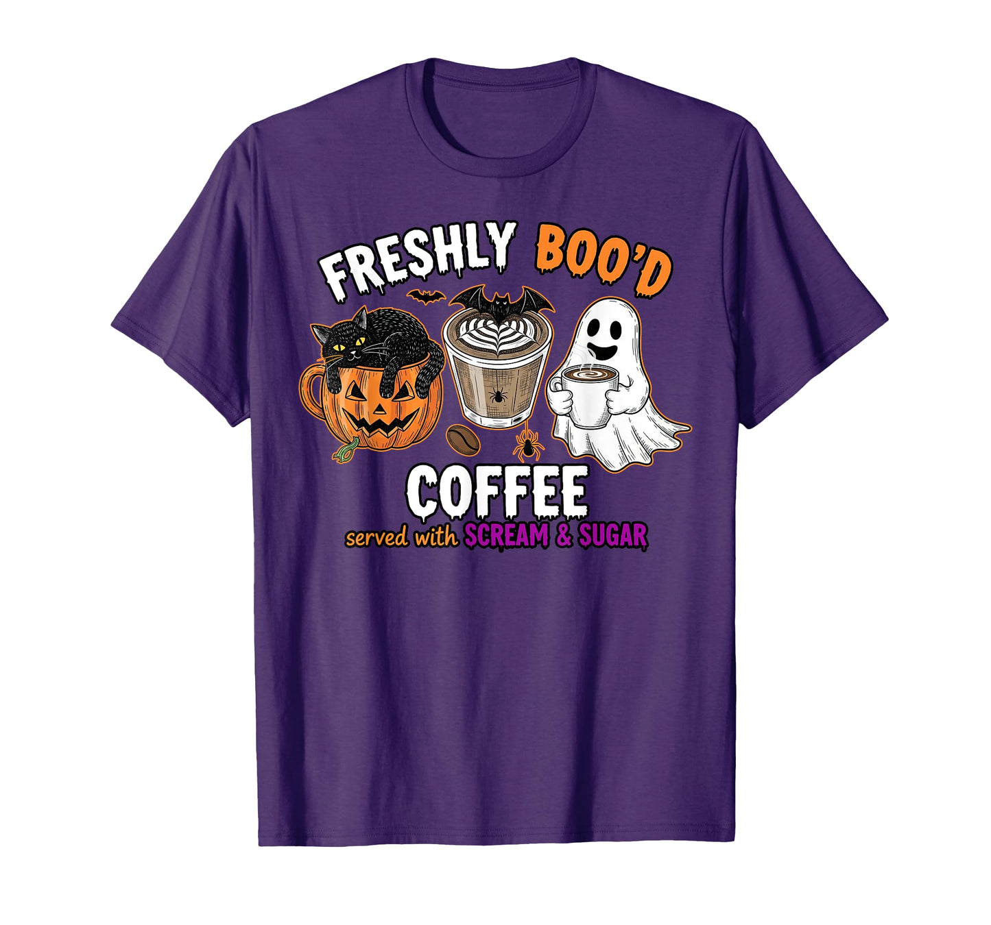 Freshly Boo'd Coffee Served With Scream & Sugar Halloween T-Shirt